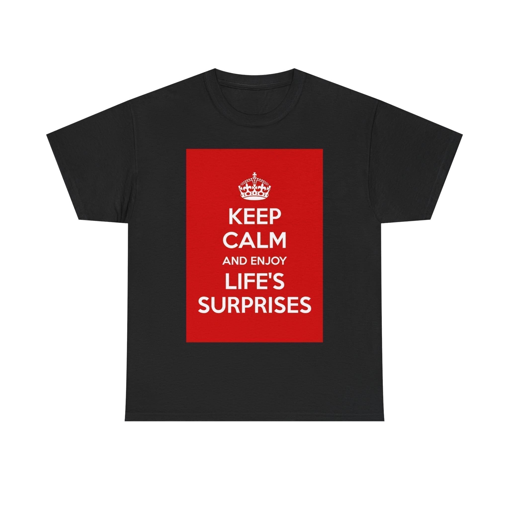 Keep Calm & enjoy life's surprises unisex heavy cotton tee Black 5XL