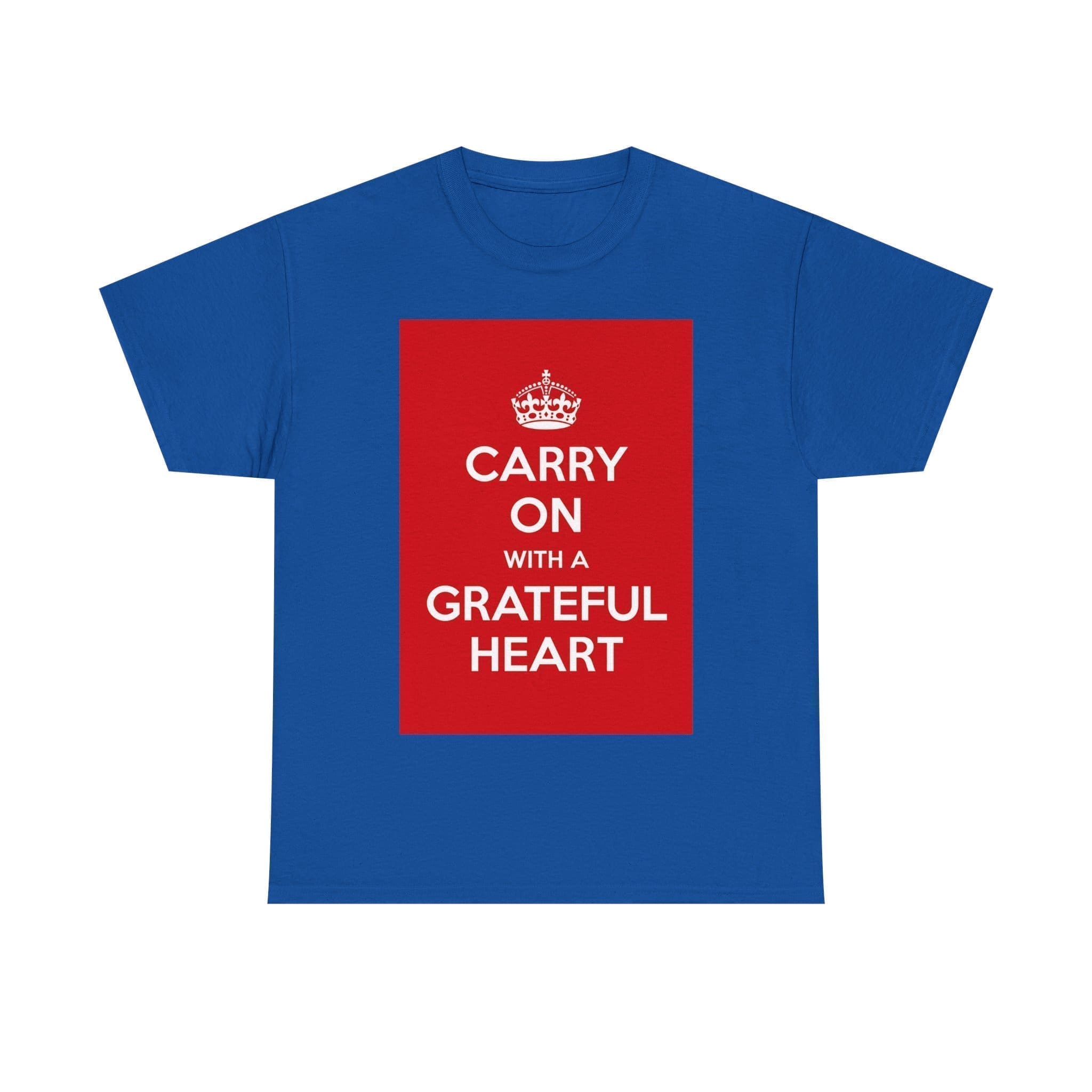 Carry on with a grateful heart unisex heavy cotton tee Royal 5XL Carry on with a grateful heart unisex heavy cotton tee Royal 5XL