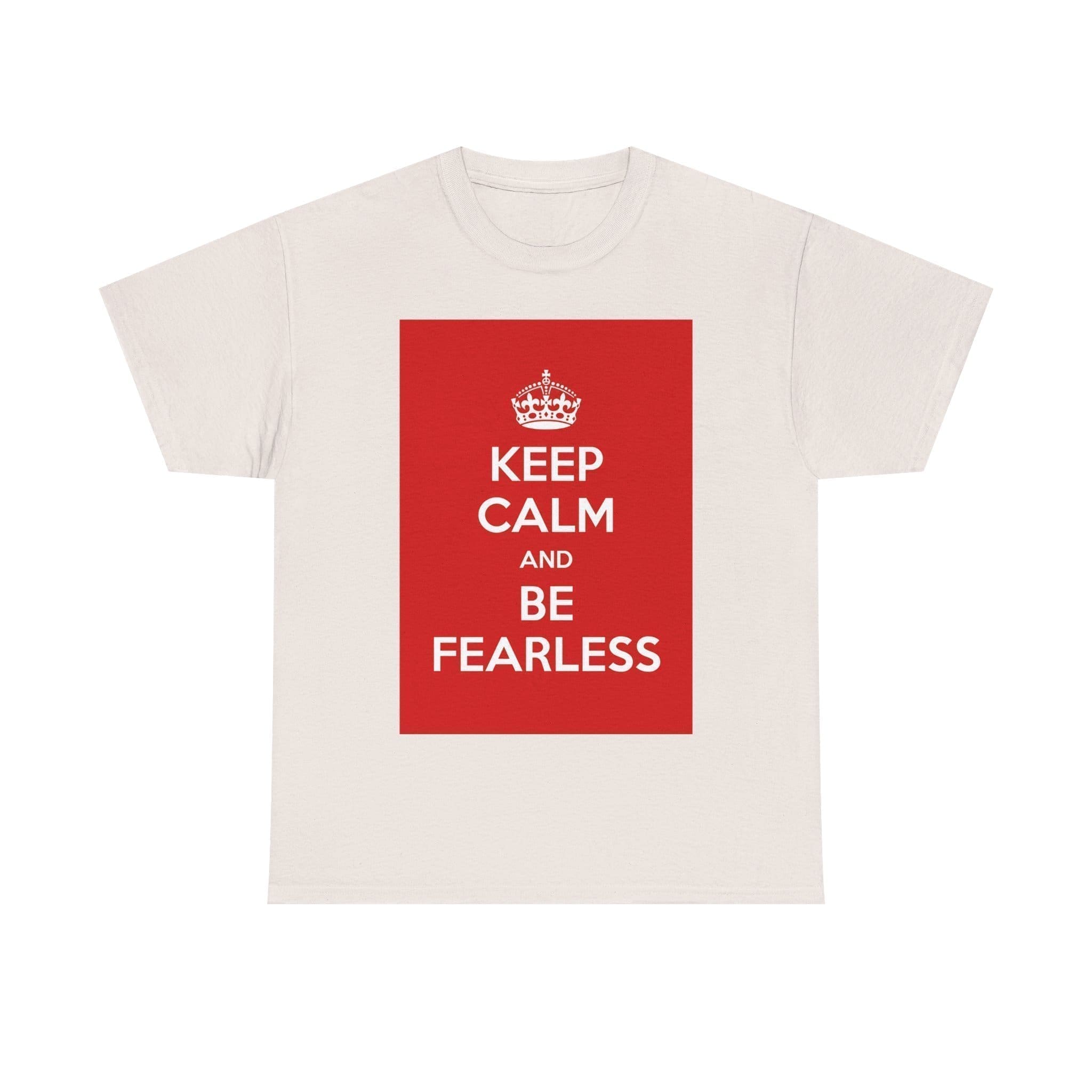 Keep Calm & be fearless unisex heavy cotton tee  _33_2048.jpeg