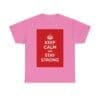Keep Calm & stay strong unisex heavy cotton tee _49_2048.jpeg Keep Calm & stay strong unisex heavy cotton tee _49_2048.jpeg