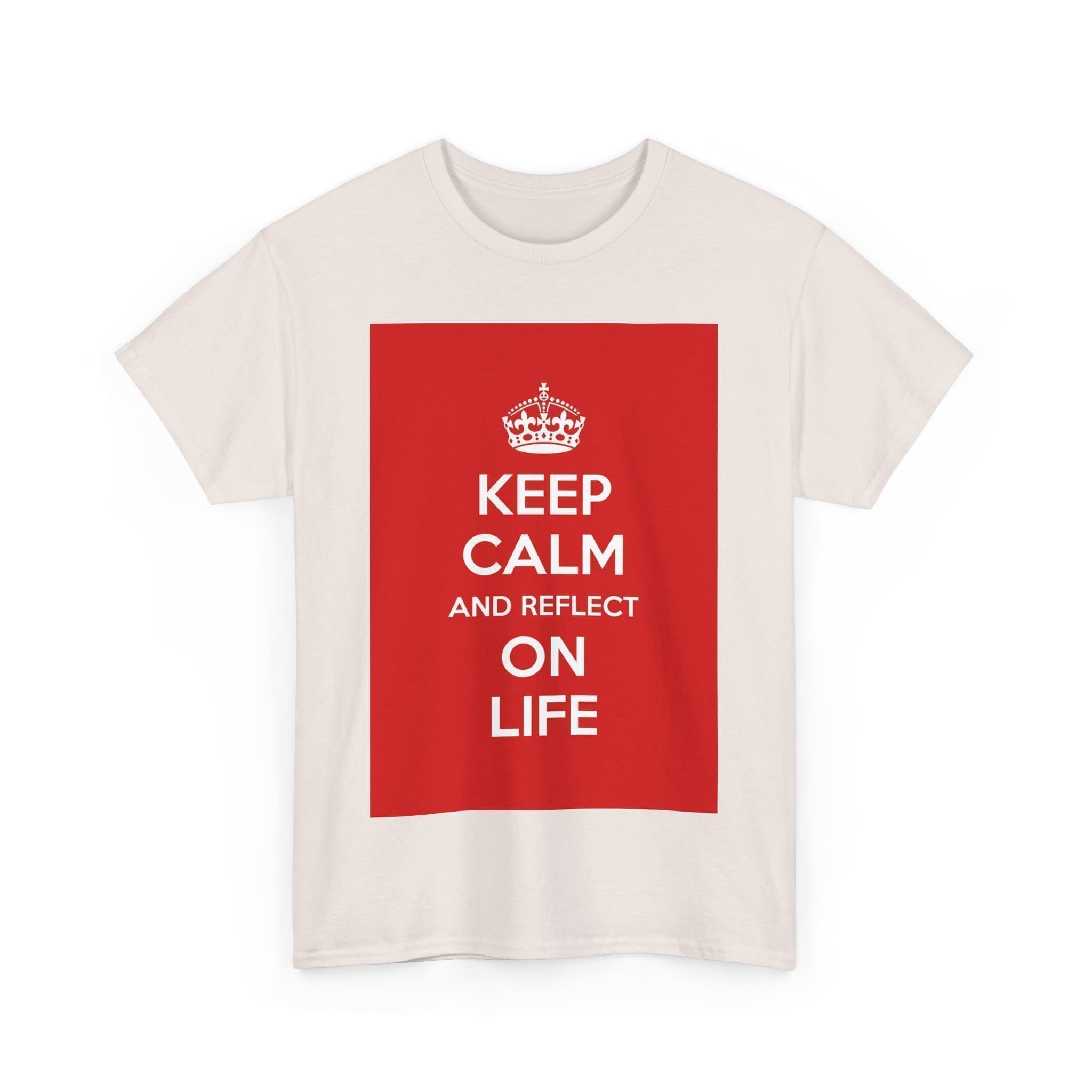 Keep Calm & reflect on life unisex heavy cotton tee _35_2048.jpeg Keep Calm & reflect on life unisex heavy cotton tee _35_2048.jpeg