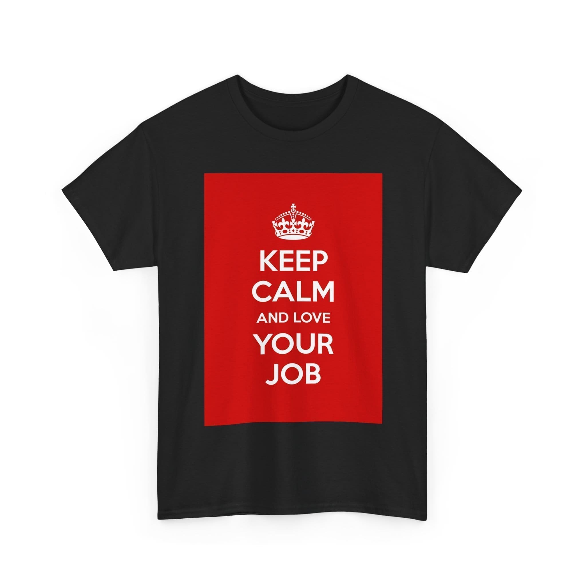 Keep Calm & love your job unisex heavy cotton tee  _7_2048.jpeg