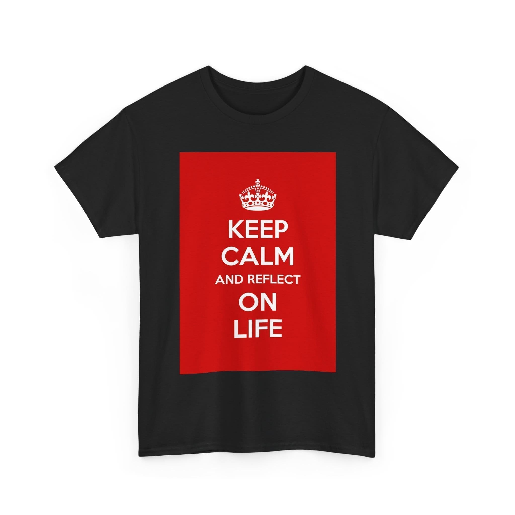 Keep Calm & reflect on life unisex heavy cotton tee _7_2048.jpeg Keep Calm & reflect on life unisex heavy cotton tee _7_2048.jpeg