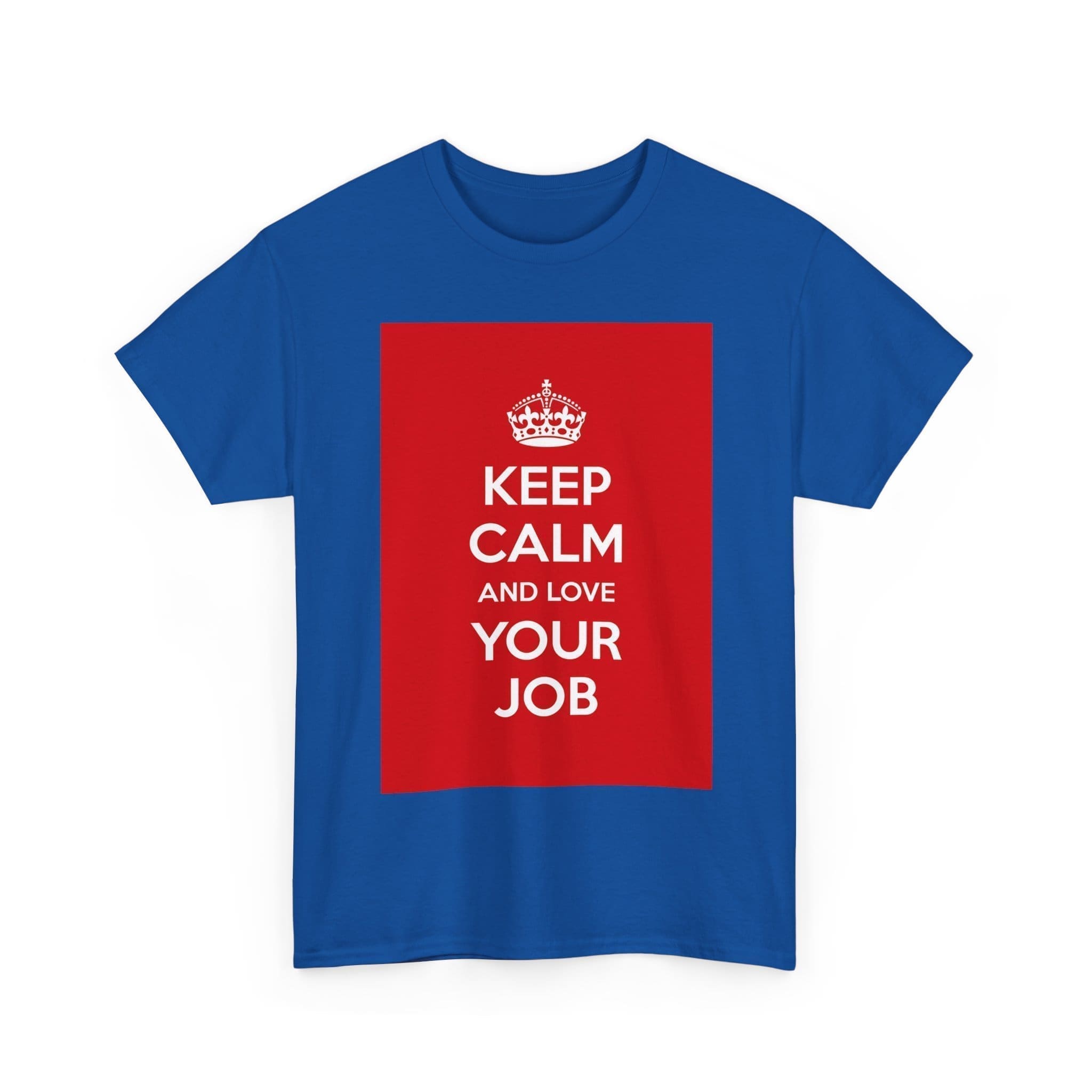 Keep Calm & love your job unisex heavy cotton tee  _19_2048.jpeg