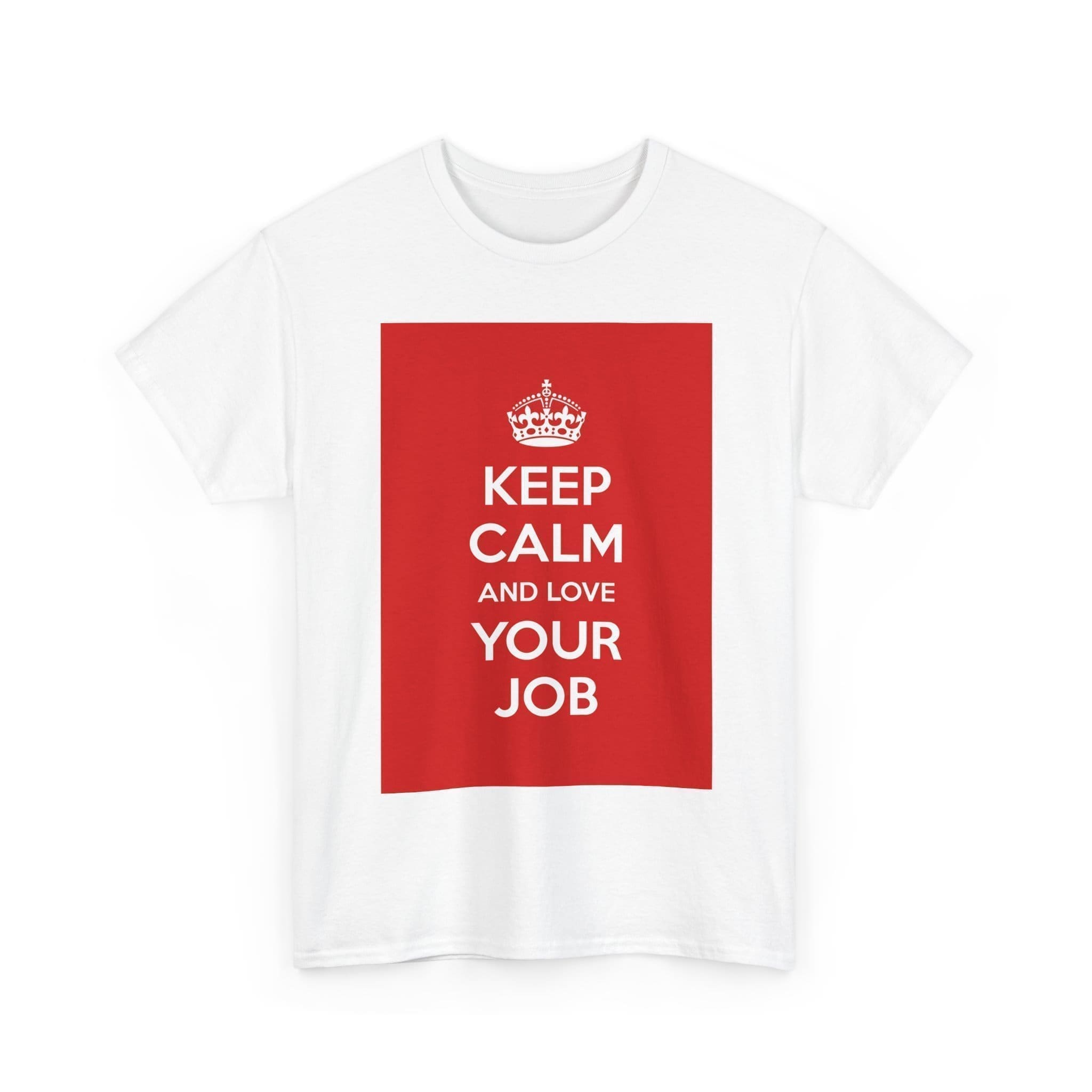 Keep Calm & love your job unisex heavy cotton tee  _3_2048.jpeg