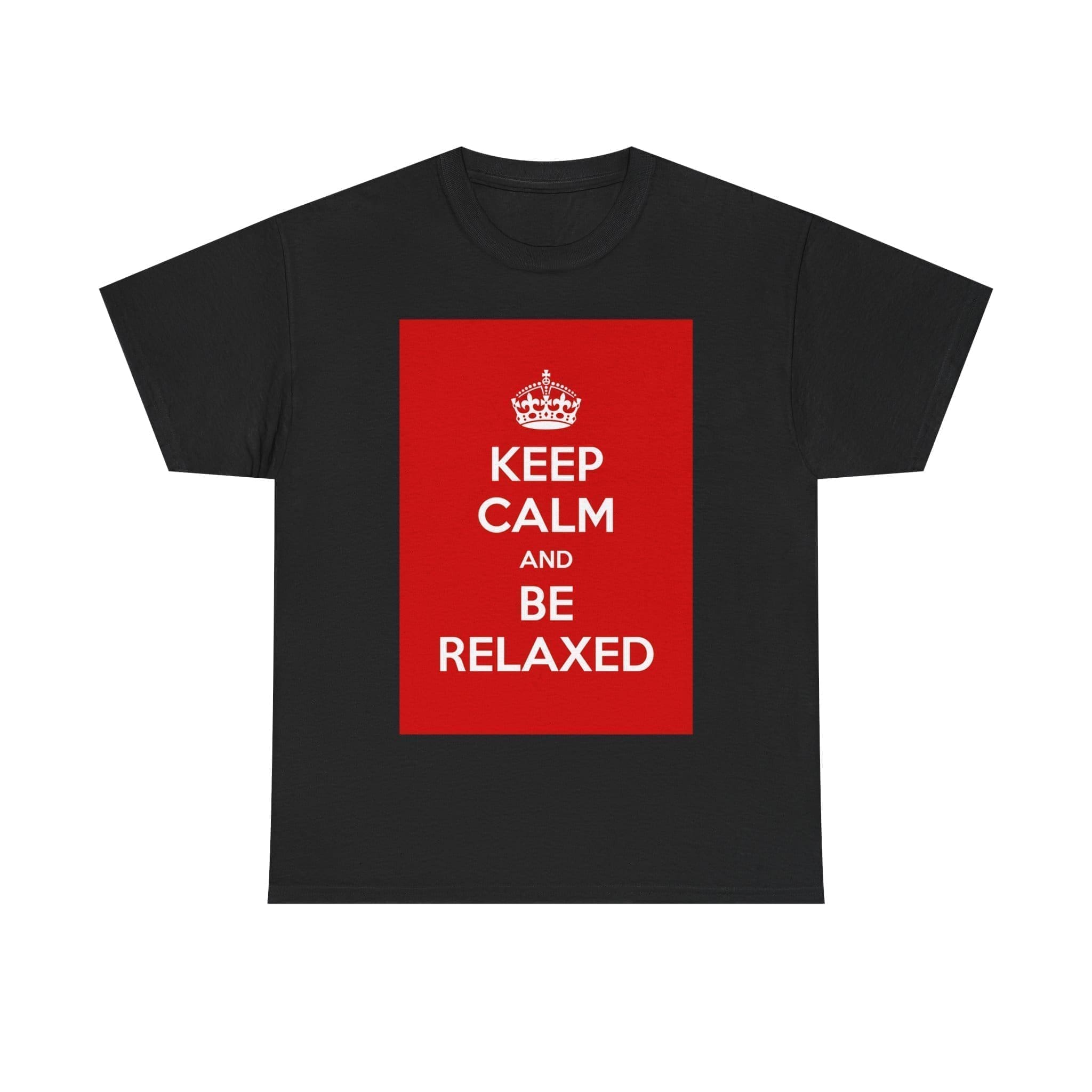 Keep Calm & be relaxed unisex heavy cotton tee Black 5XL