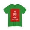 Keep Calm & stay humble unisex heavy cotton tee  _15_2048.jpeg