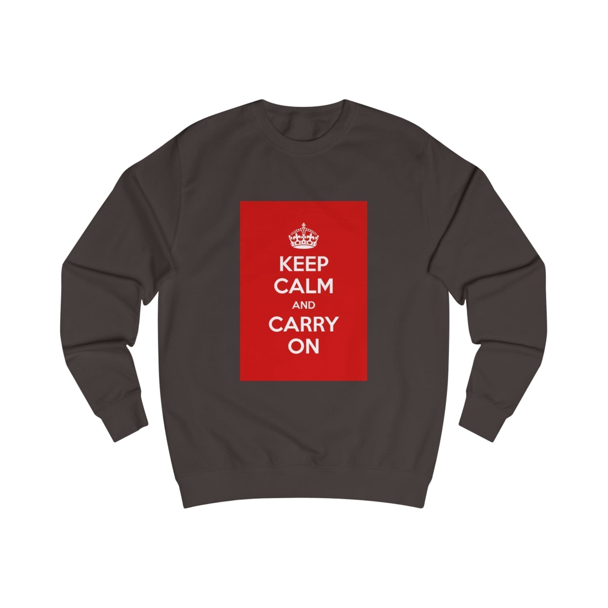 Keep Calm and Carry On Sweatshirt Hot Chocolate 2XL Keep Calm and Carry On Sweatshirt Hot Chocolate 2XL