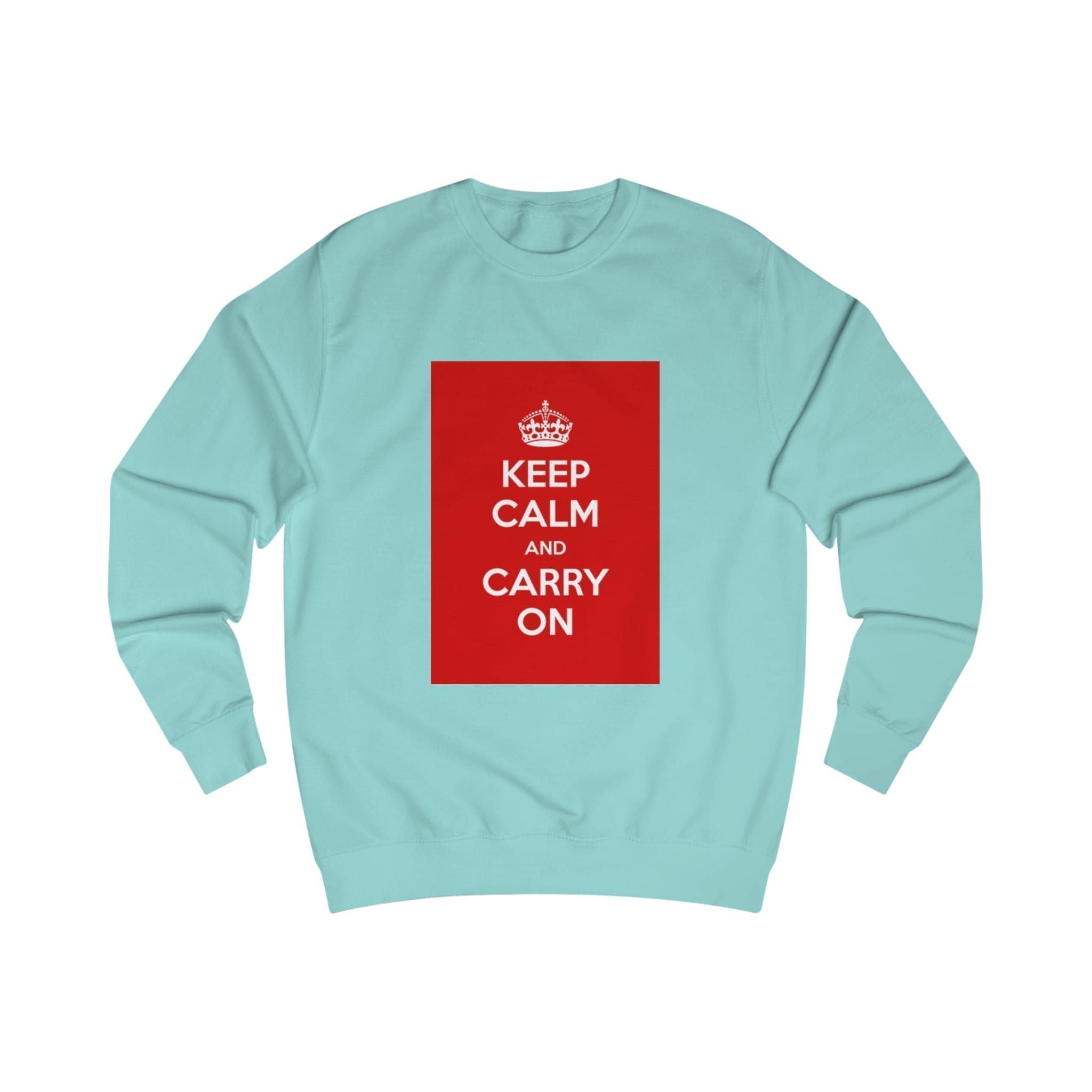 Keep Calm and Carry On Sweatshirt Peppermint 2XL Keep Calm and Carry On Sweatshirt Peppermint 2XL