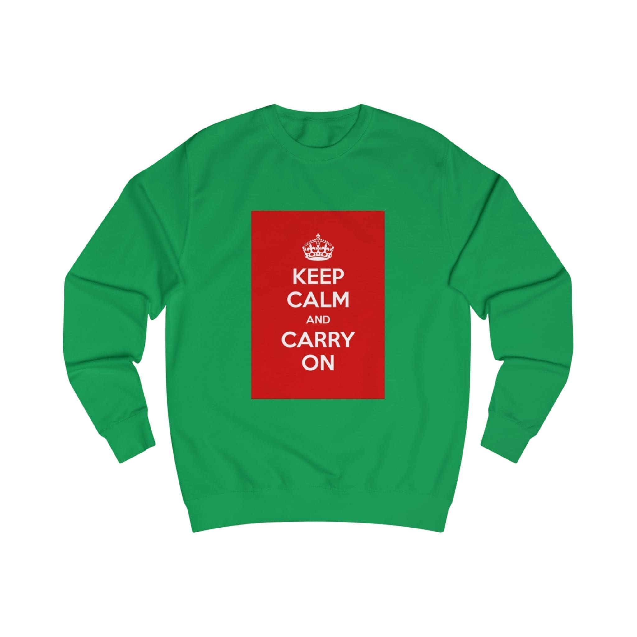 Keep Calm and Carry On Sweatshirt Kelly Green XS Keep Calm and Carry On Sweatshirt Kelly Green XS