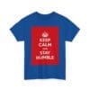 Keep Calm & stay humble unisex heavy cotton tee  _19_2048.jpeg