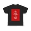 Keep Calm & love on unisex heavy cotton tee Black 5XL