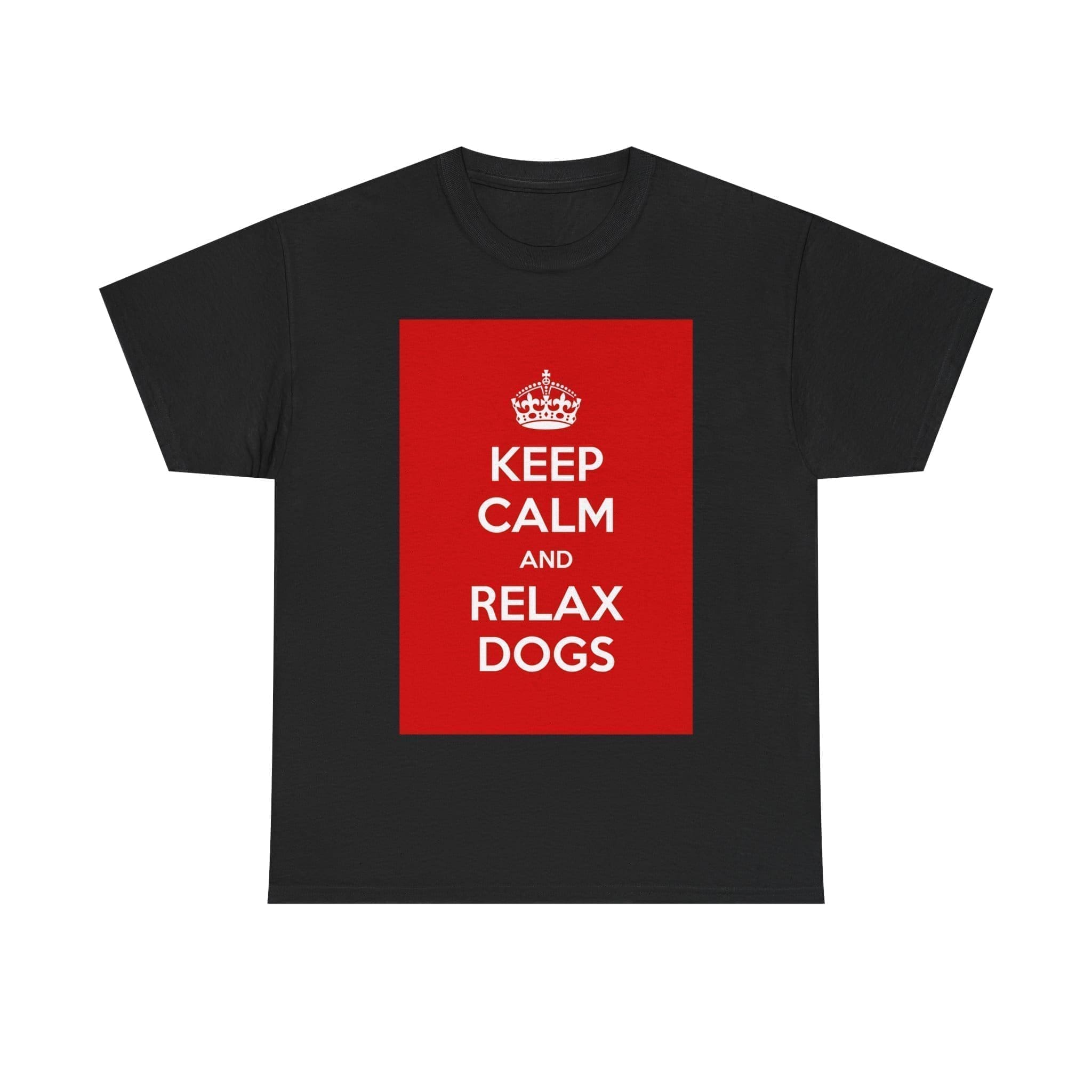 Keep Calm & relax dogs unisex heavy cotton tee Black 5XL Keep Calm & relax dogs unisex heavy cotton tee Black 5XL