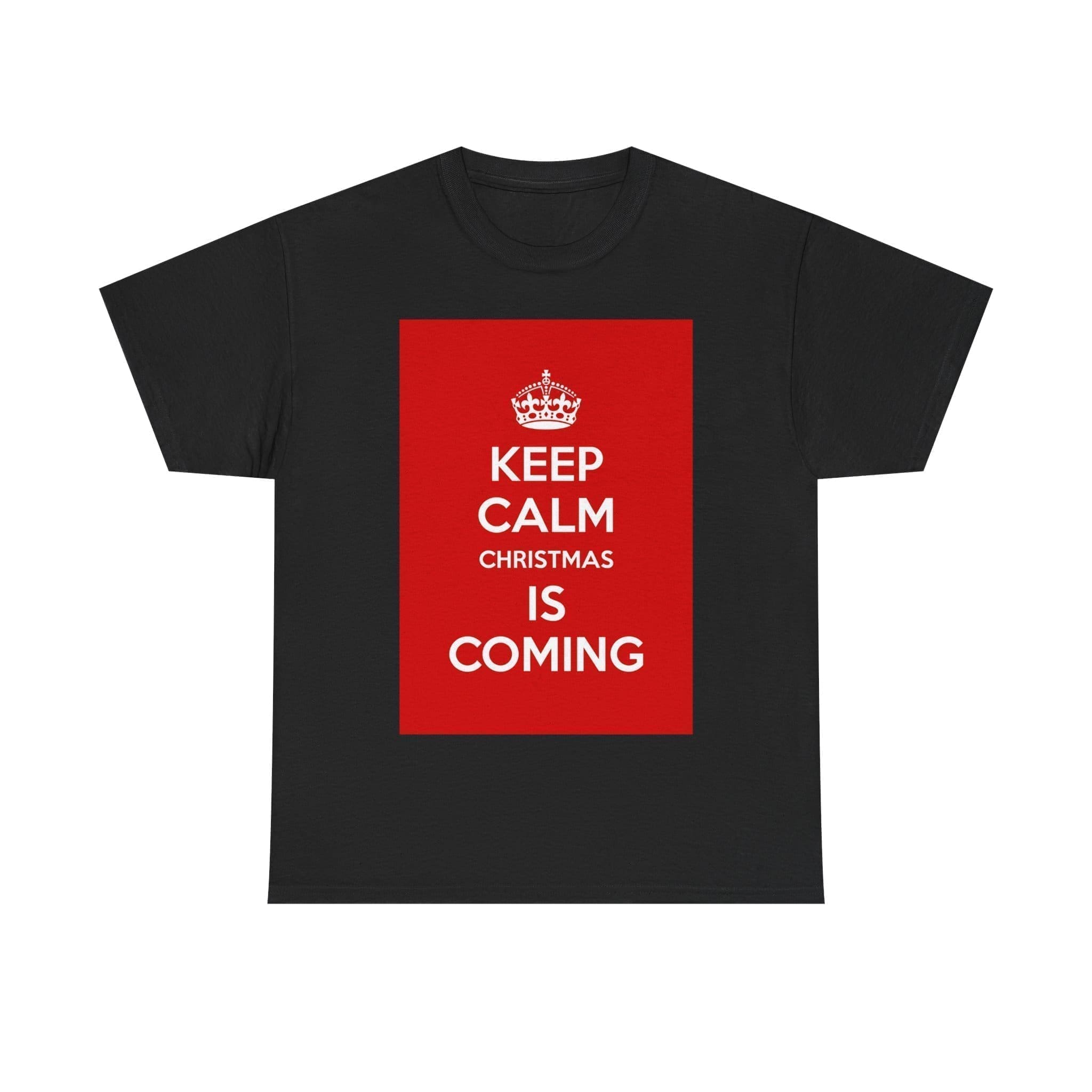 Keep Calm christmas is coming unisex heavy cotton tee Black 5XL