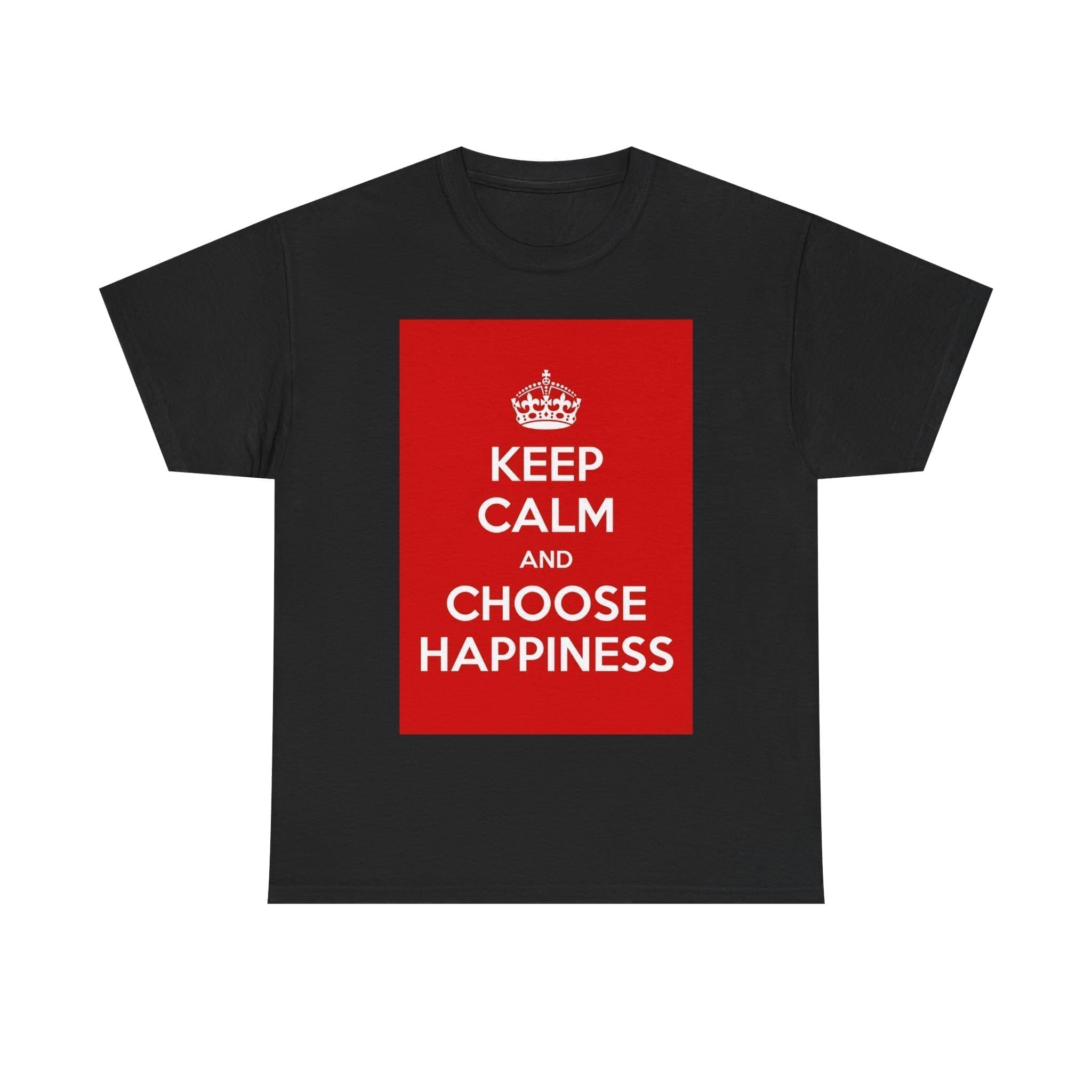 Keep Calm & choose hapiness unisex heavy cotton tee Black 5XL
