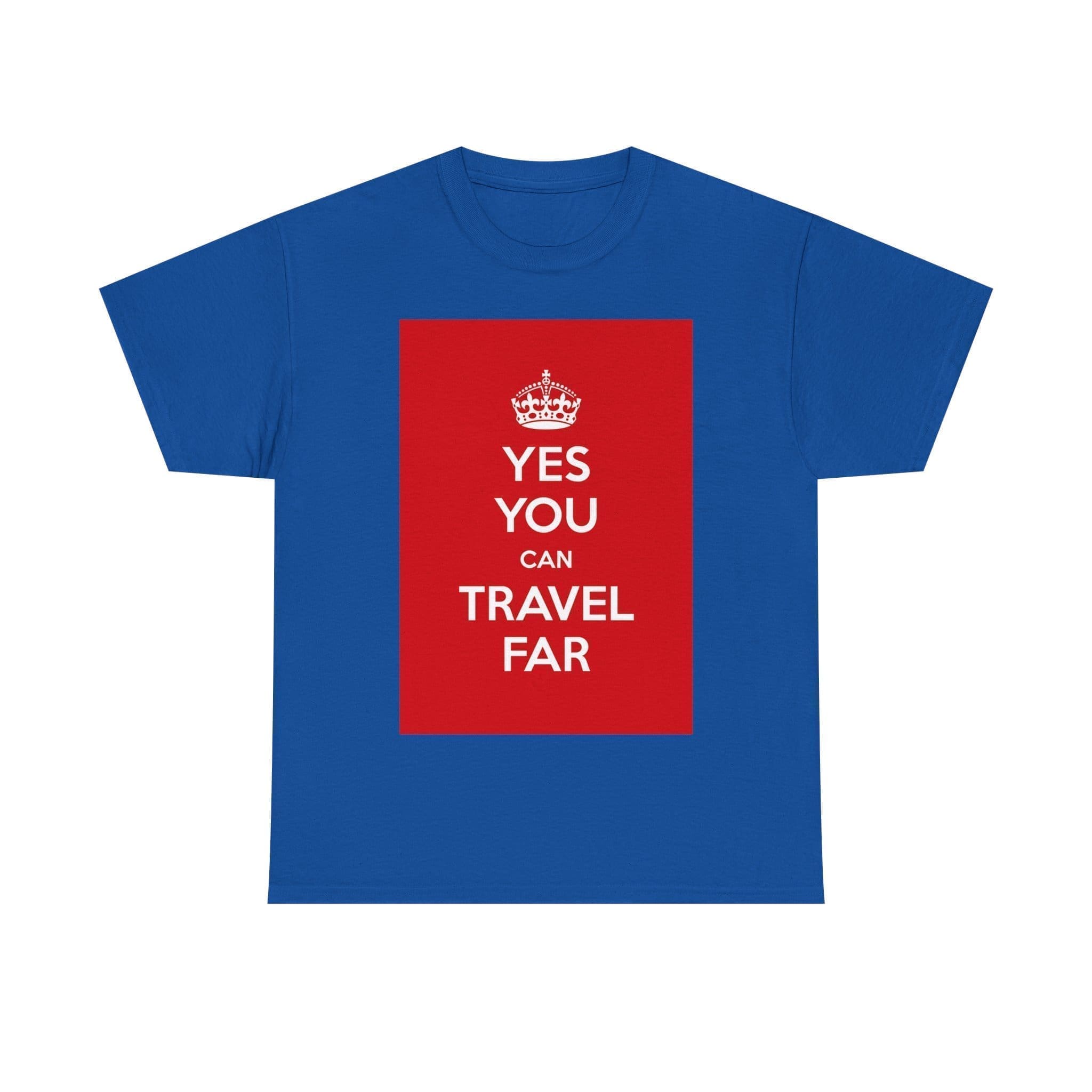 Yes You can travel far unisex heavy cotton tee Royal 5XL Yes You can travel far unisex heavy cotton tee Royal 5XL