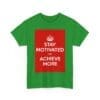 Stay Motivated to achieve more unisex heavy cotton tee  _15_2048.jpeg
