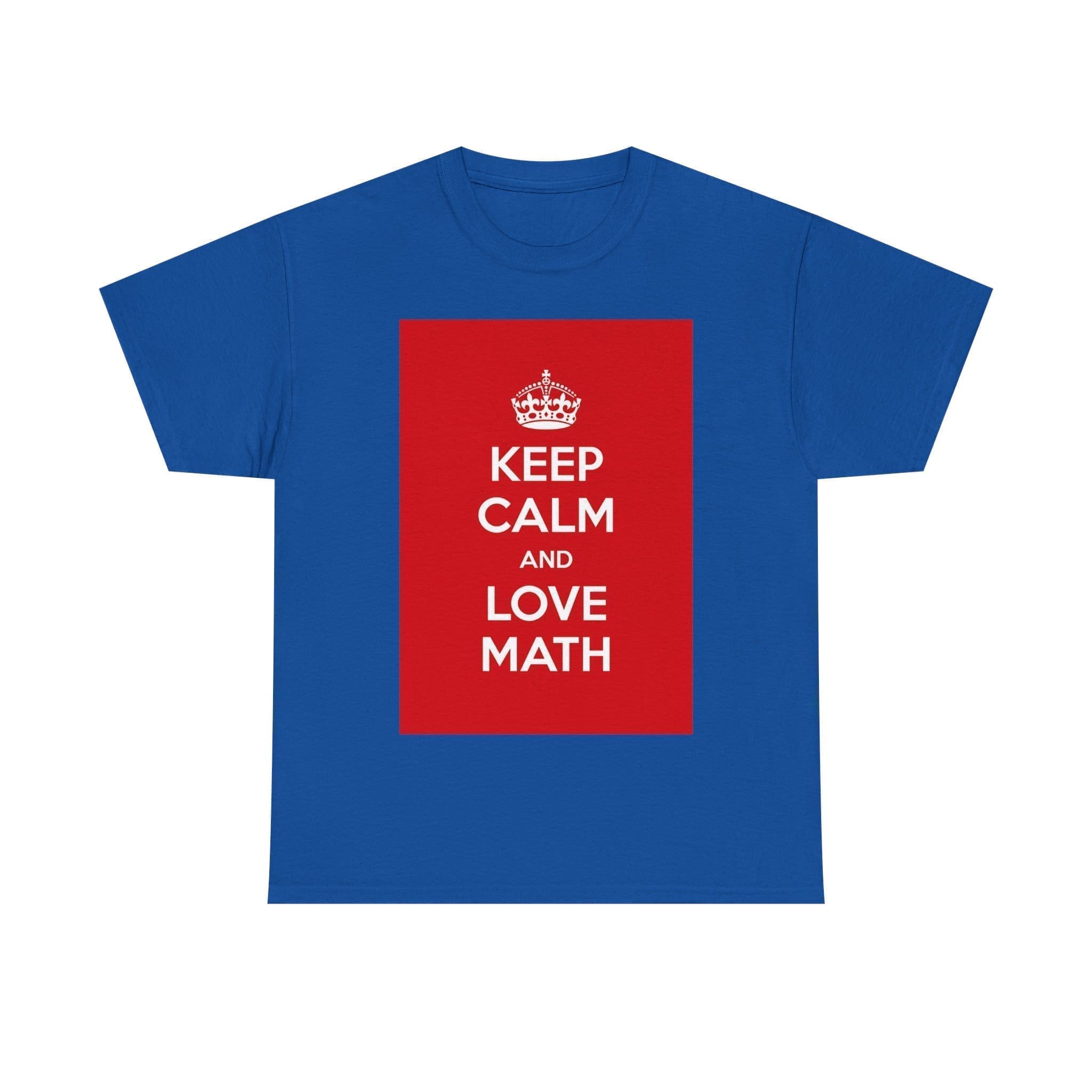 Keep Calm & love math unisex heavy cotton tee Royal 5XL Keep Calm & love math unisex heavy cotton tee Royal 5XL