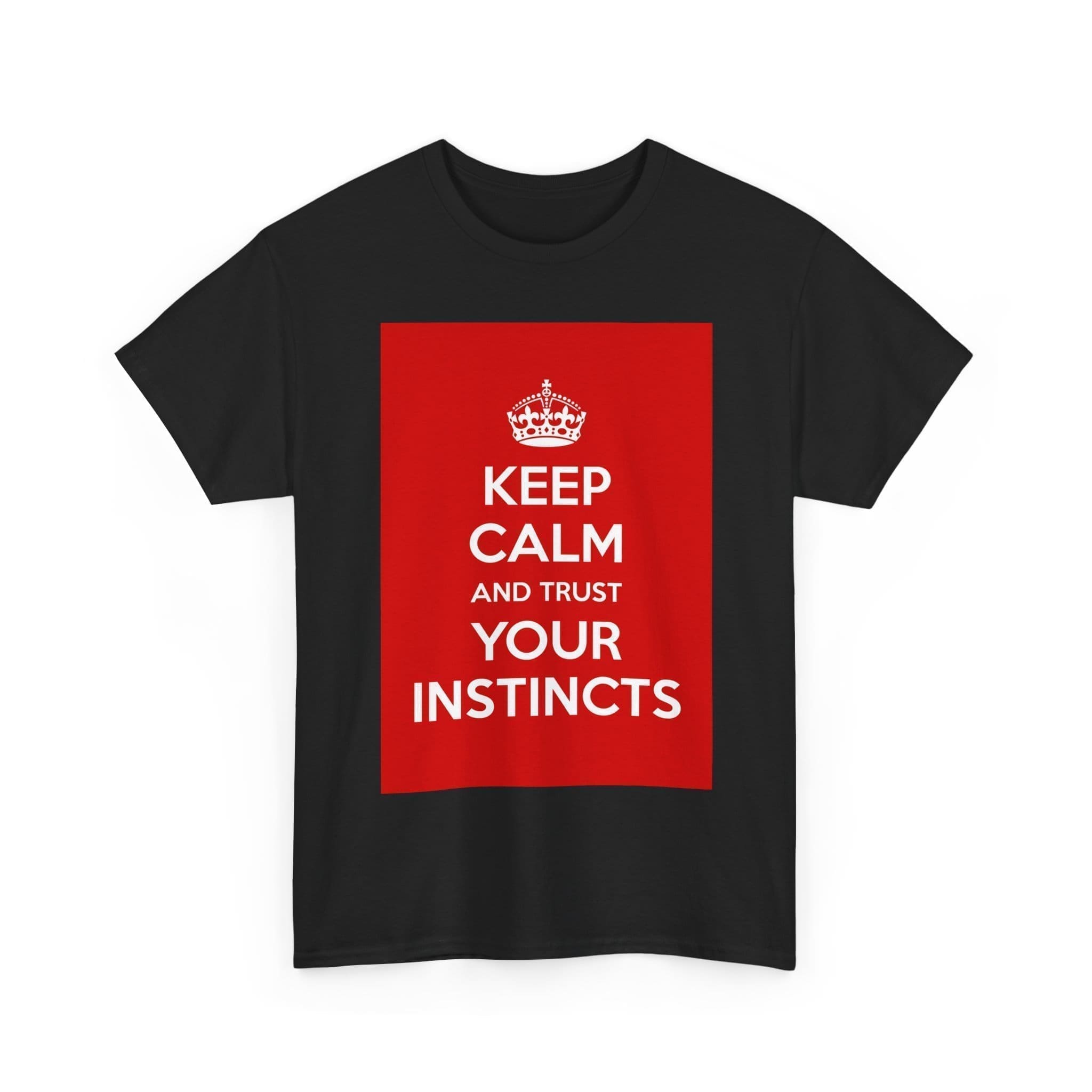 Keep Calm & trust your instincts unisex heavy cotton tee _7_2048.jpeg Keep Calm & trust your instincts unisex heavy cotton tee _7_2048.jpeg
