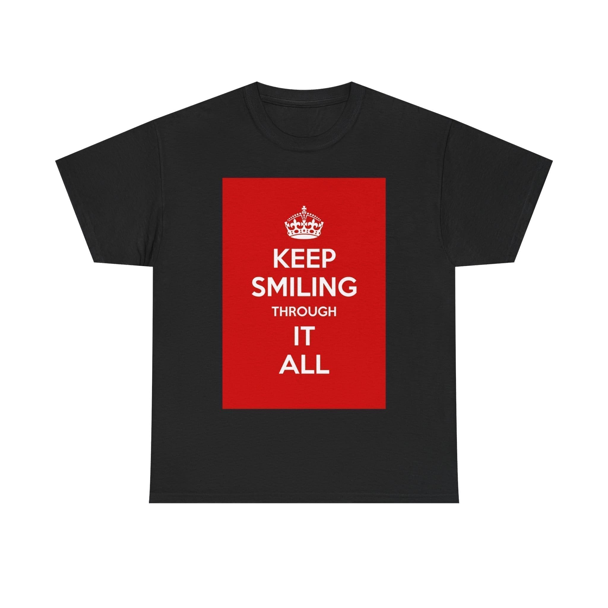 Keep smiling it all unisex heavy cotton tee Black 5XL