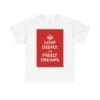 Love Deeply live freely dreams unisex heavy cotton tee White 5XL