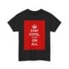 Stay Cool carry on all unisex heavy cotton tee  _7_2048.jpeg
