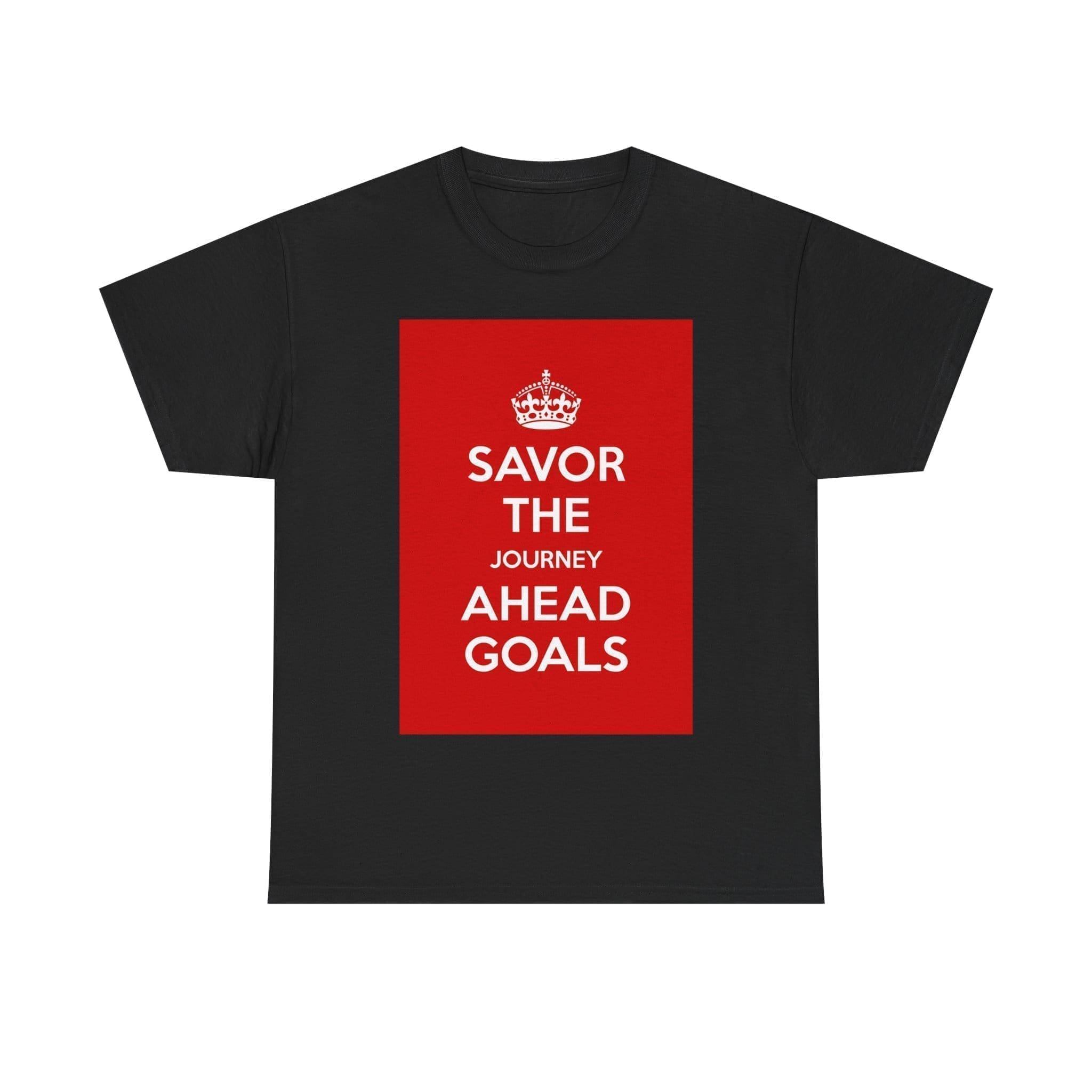 Savor the journey ahead goals unisex heavy cotton tee Black 5XL Savor the journey ahead goals unisex heavy cotton tee Black 5XL