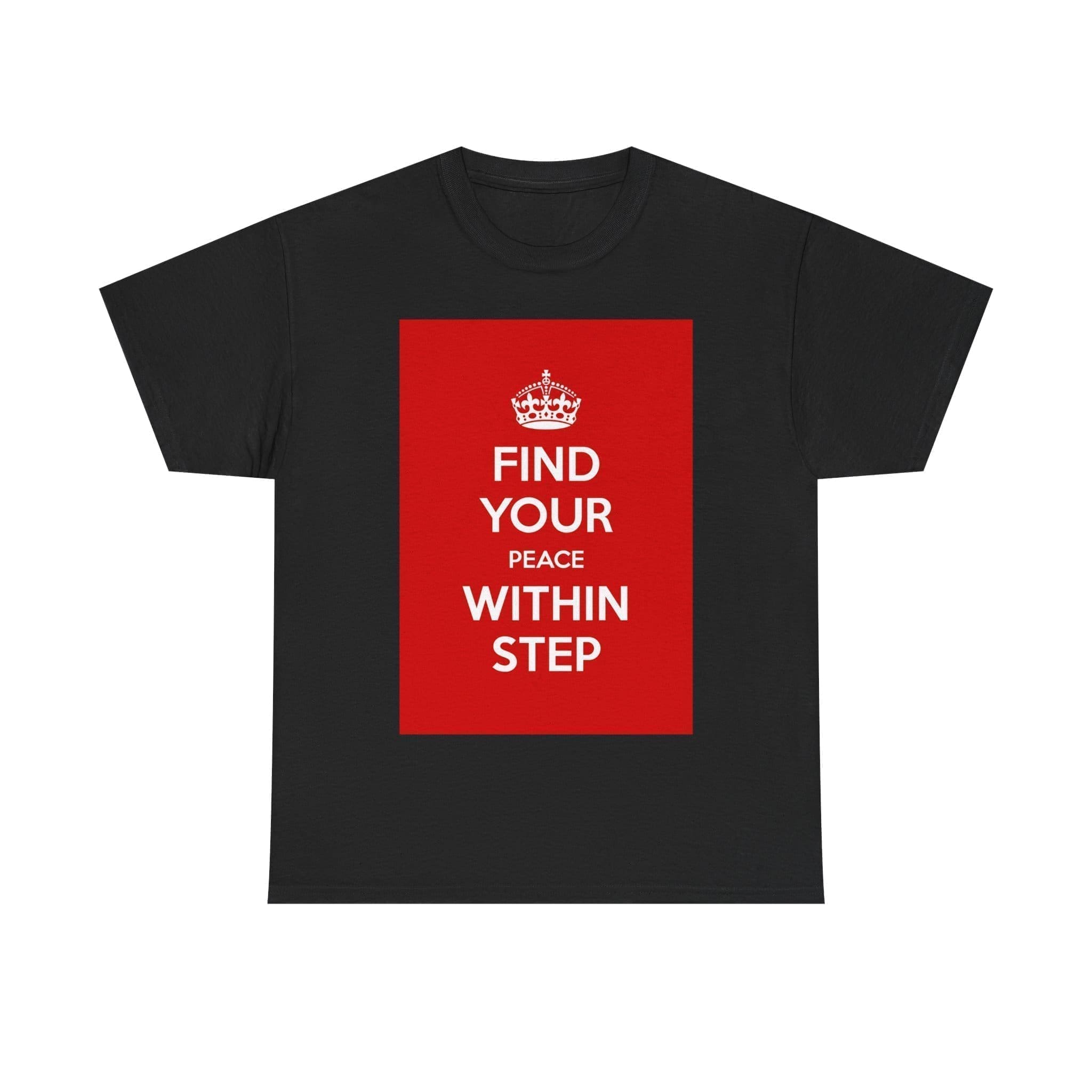 Find your peace within step unisex heavy cotton tee Black 5XL Find your peace within step unisex heavy cotton tee Black 5XL
