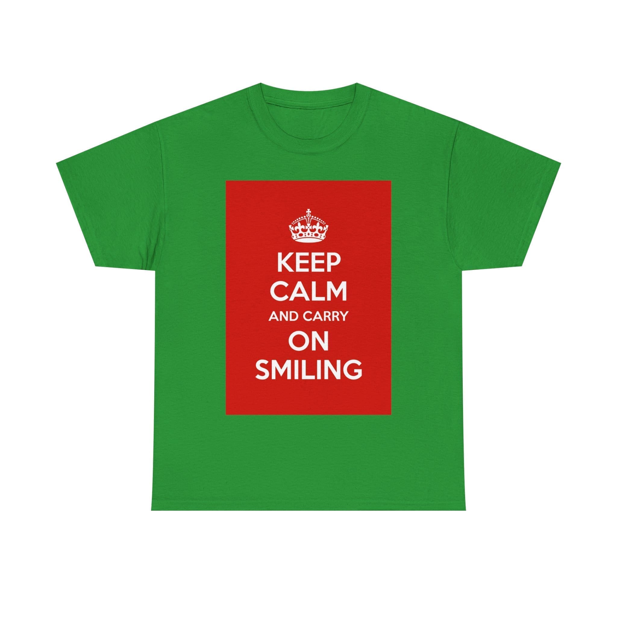 Keep Calm & carry on smiling unisex heavy cotton tee Irish Green 3XL