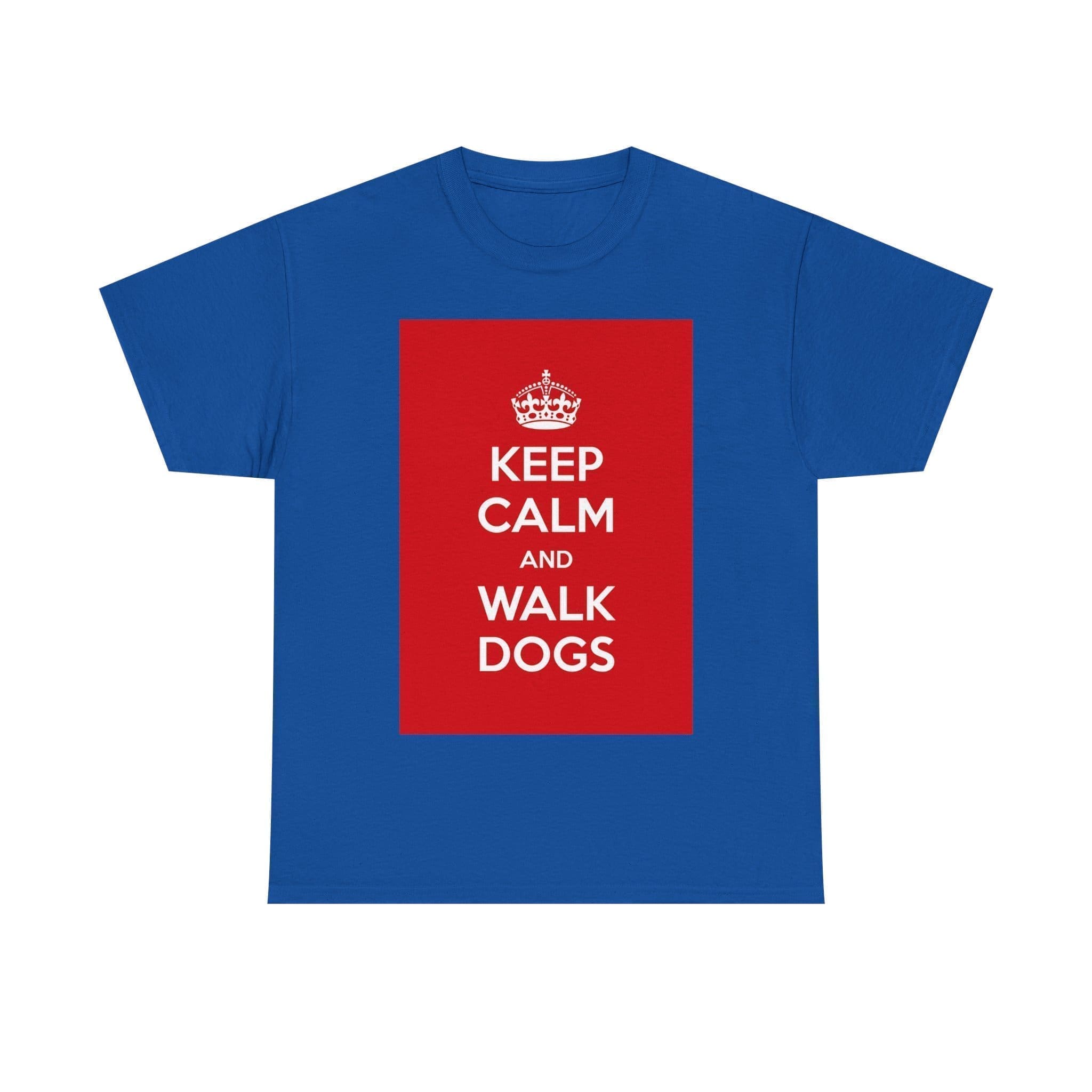 Keep Calm & walk dogs unisex heavy cotton tee Royal 5XL