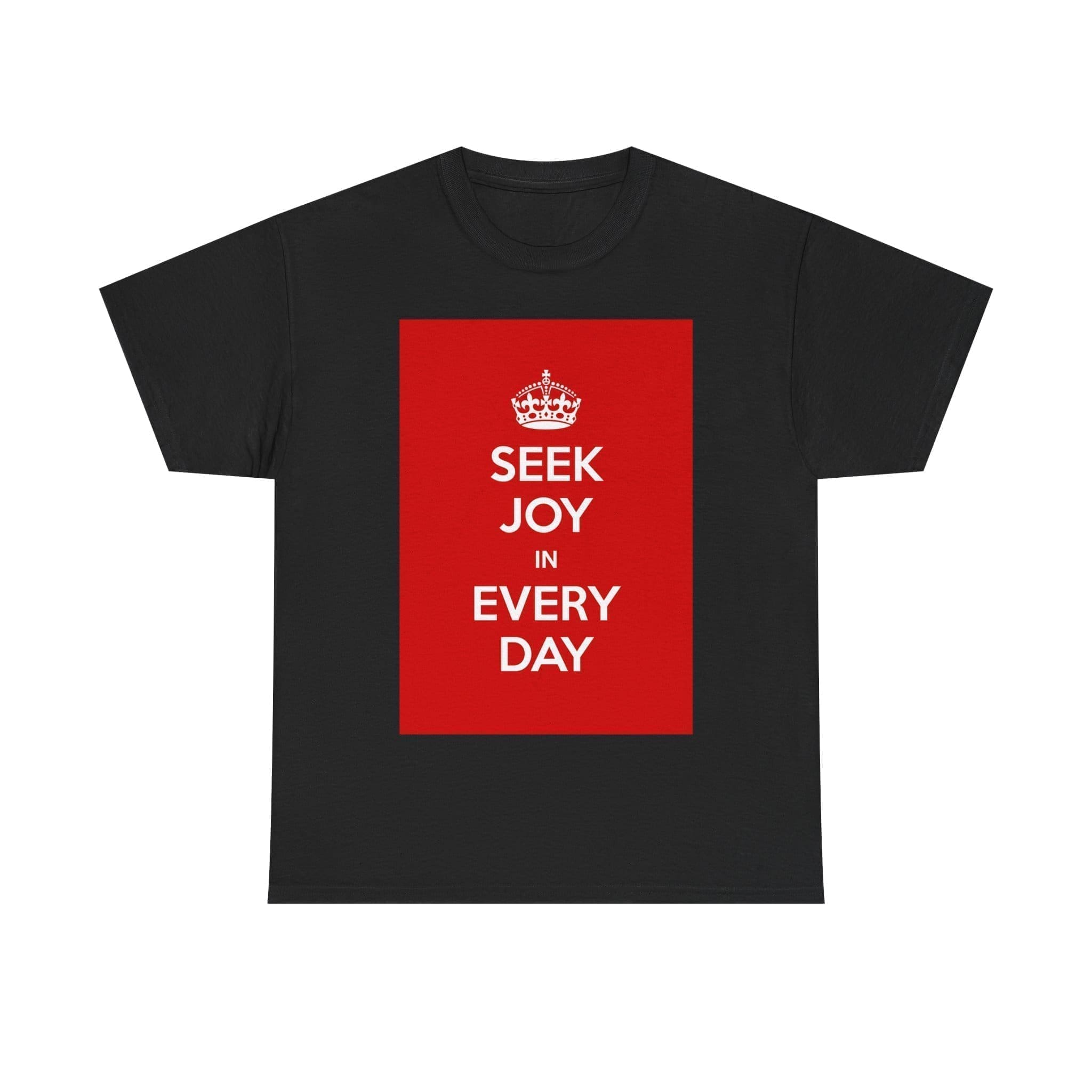 Seek joy in every day unisex heavy cotton tee Black 5XL