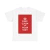 Keep Calm & your text unisex heavy cotton tee White 5XL Keep Calm & your text unisex heavy cotton tee White 5XL