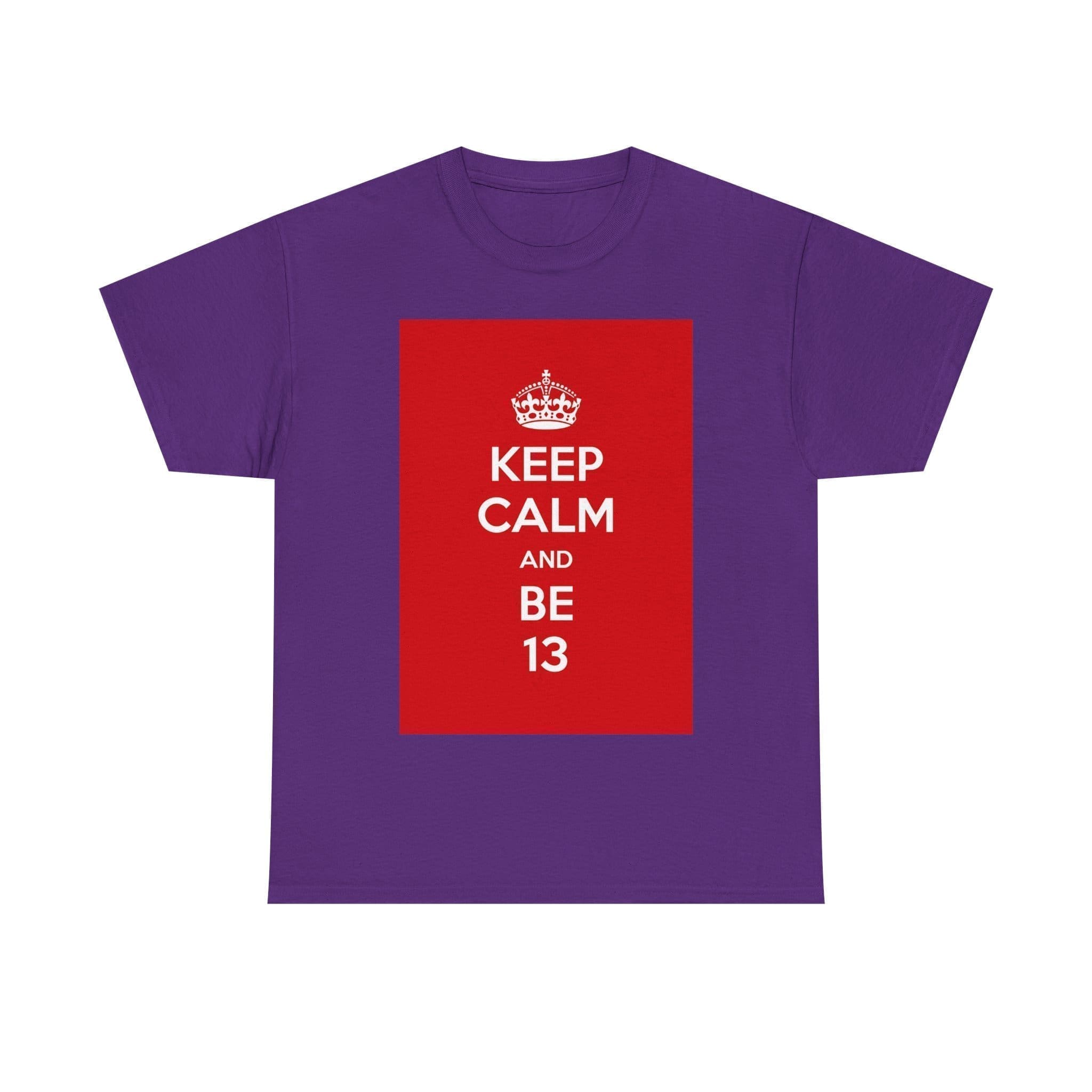 Keep Calm & be 13 unisex heavy cotton tee Purple 2XL