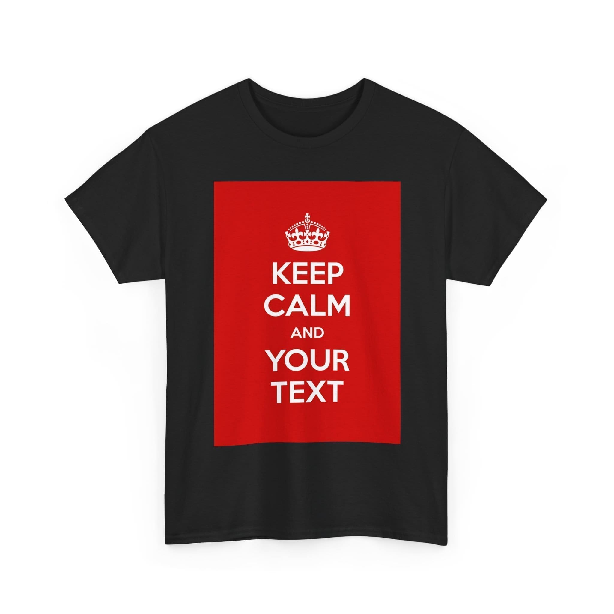 Keep Calm & your text unisex heavy cotton tee _7_2048.jpeg Keep Calm & your text unisex heavy cotton tee _7_2048.jpeg