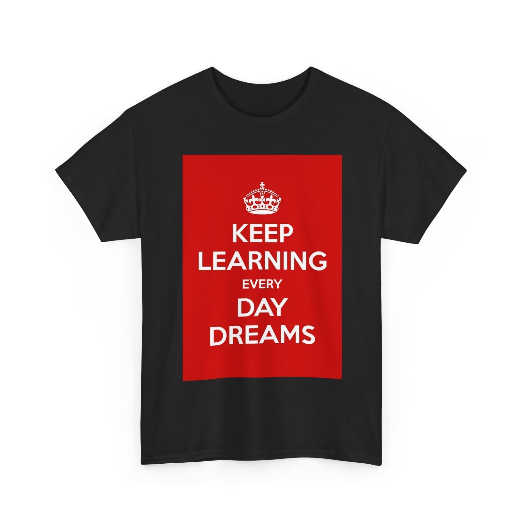 Keep Learning every day dreams unisex heavy cotton tee  _7_2048.jpeg