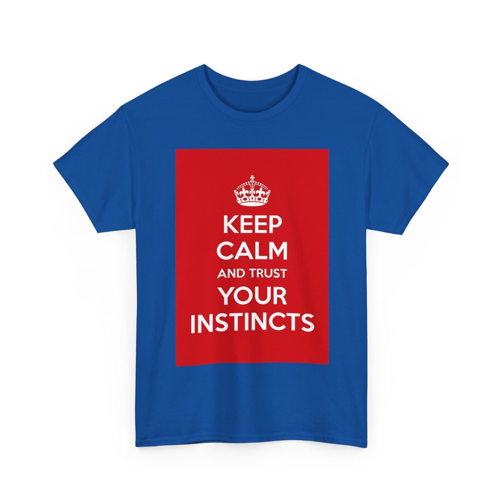 Keep Calm & trust your instincts unisex heavy cotton tee _19_2048.jpeg Keep Calm & trust your instincts unisex heavy cotton tee _19_2048.jpeg