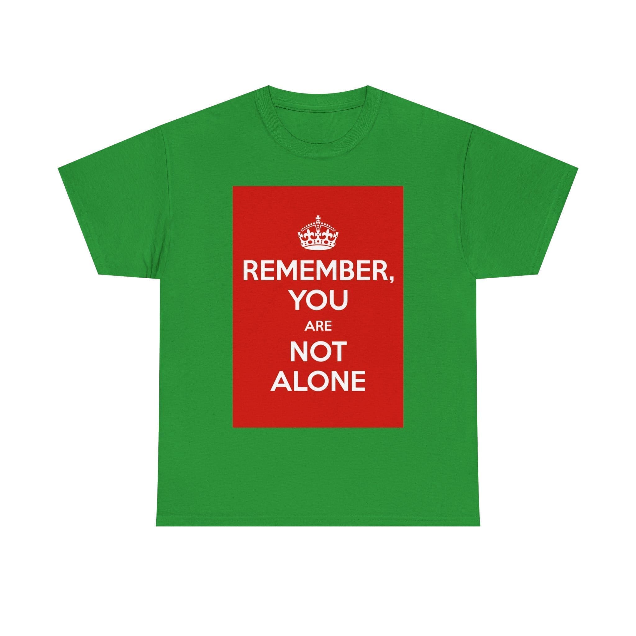 Remember You are not alone unisex heavy cotton tee Irish Green 3XL
