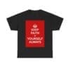 Keep Faith in yourself always unisex heavy cotton tee Black 5XL