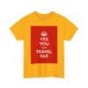 Yes You can travel far unisex heavy cotton tee _11_2048.jpeg Yes You can travel far unisex heavy cotton tee _11_2048.jpeg