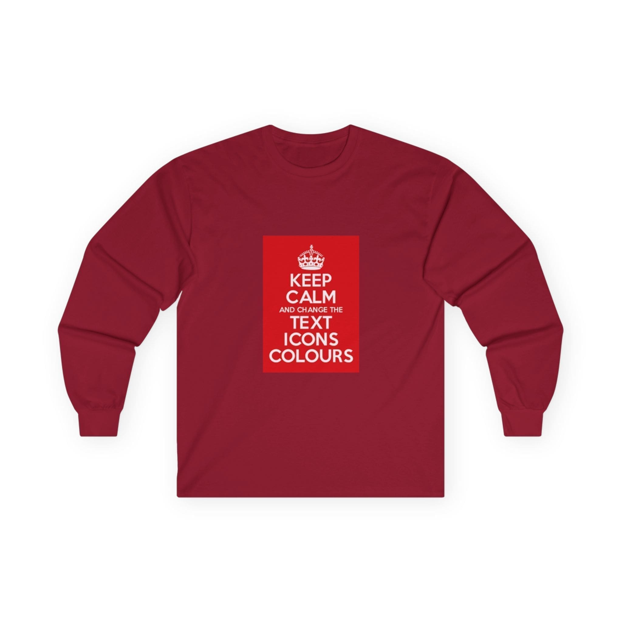 Keep Calm customizable long sleeve tee Cardinal Red 2XL Keep Calm customizable long sleeve tee Cardinal Red 2XL