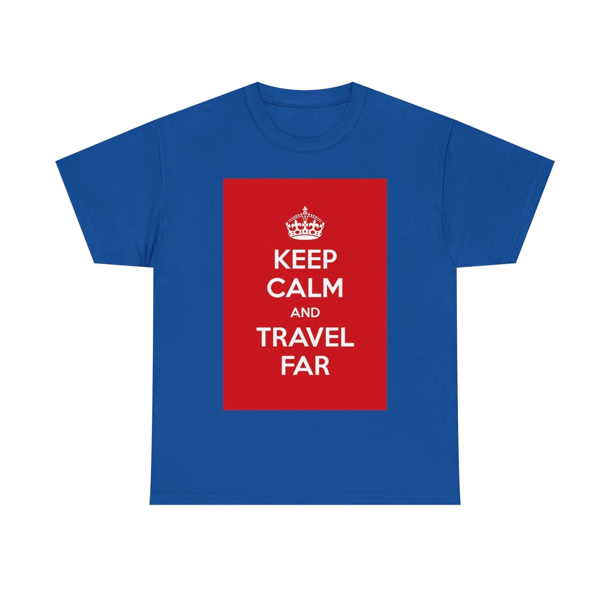 Keep Calm & travel far unisex heavy cotton tee Royal 5XL Keep Calm & travel far unisex heavy cotton tee Royal 5XL