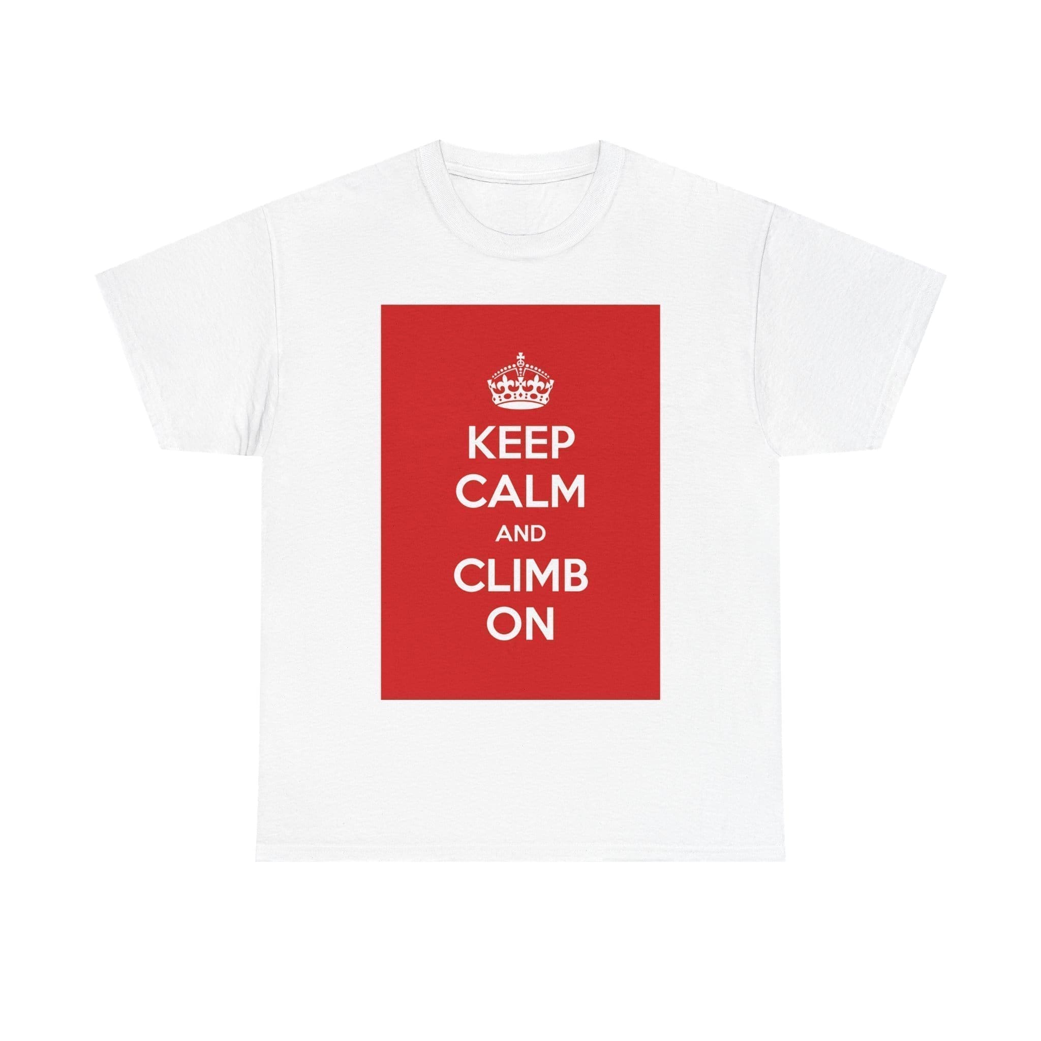Keep Calm & climb on unisex heavy cotton tee White 5XL Keep Calm & climb on unisex heavy cotton tee White 5XL