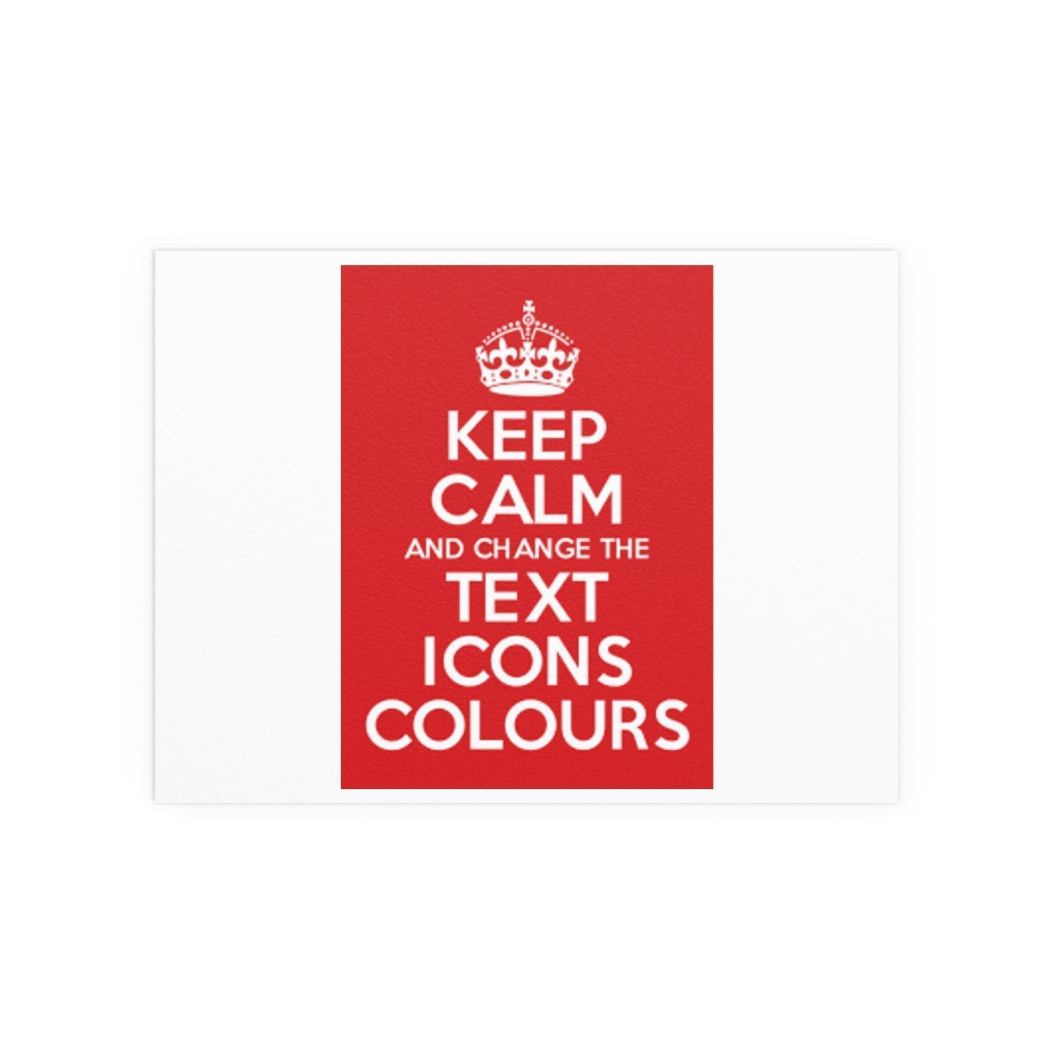 Keep Calm Customizable Silk Poster  24″ x 18″ (Horizontal)