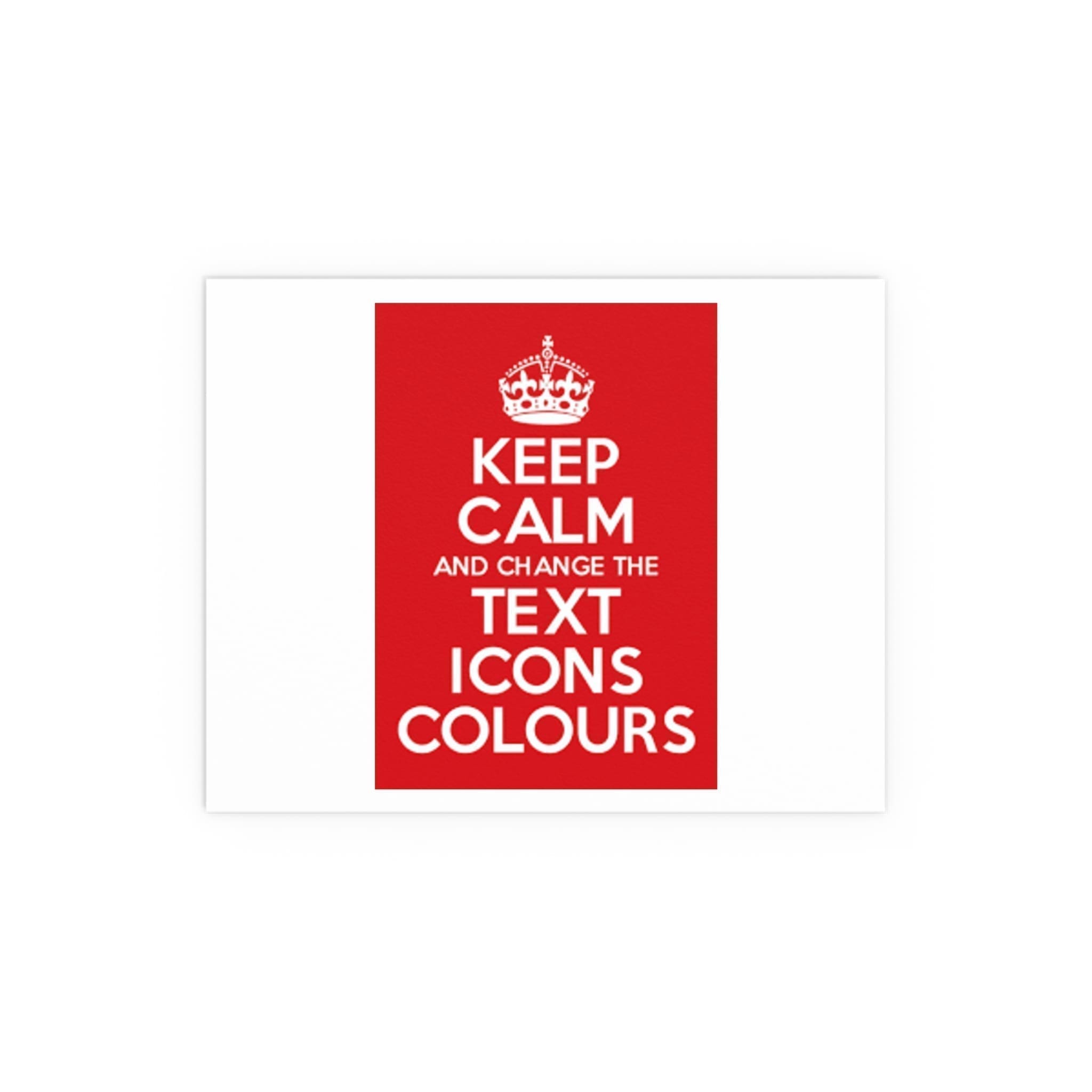 Keep Calm Customizable Silk Poster  14″ x 11″ (Horizontal)