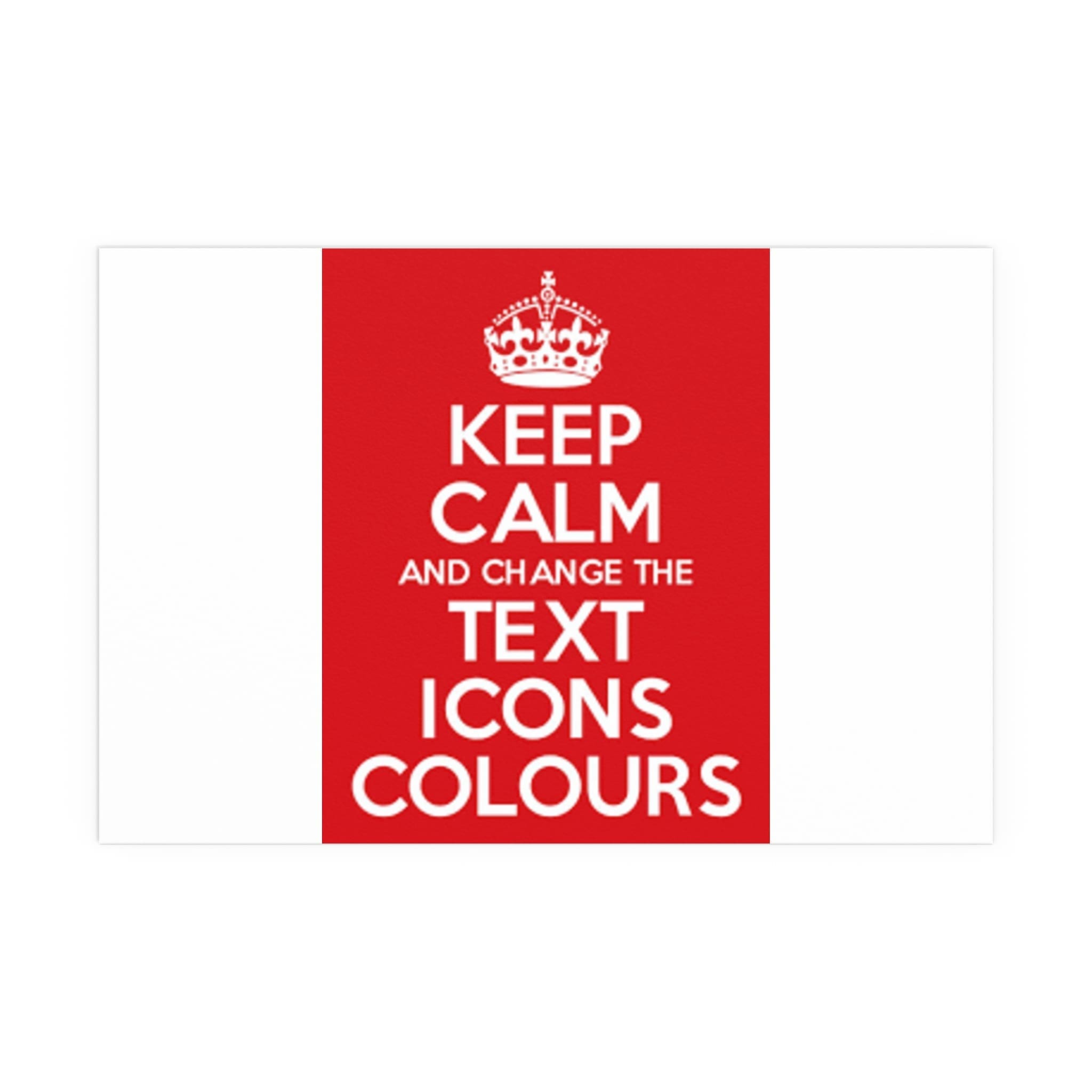 Keep Calm Customizable Silk Poster  30″ x 20″ (Horizontal)