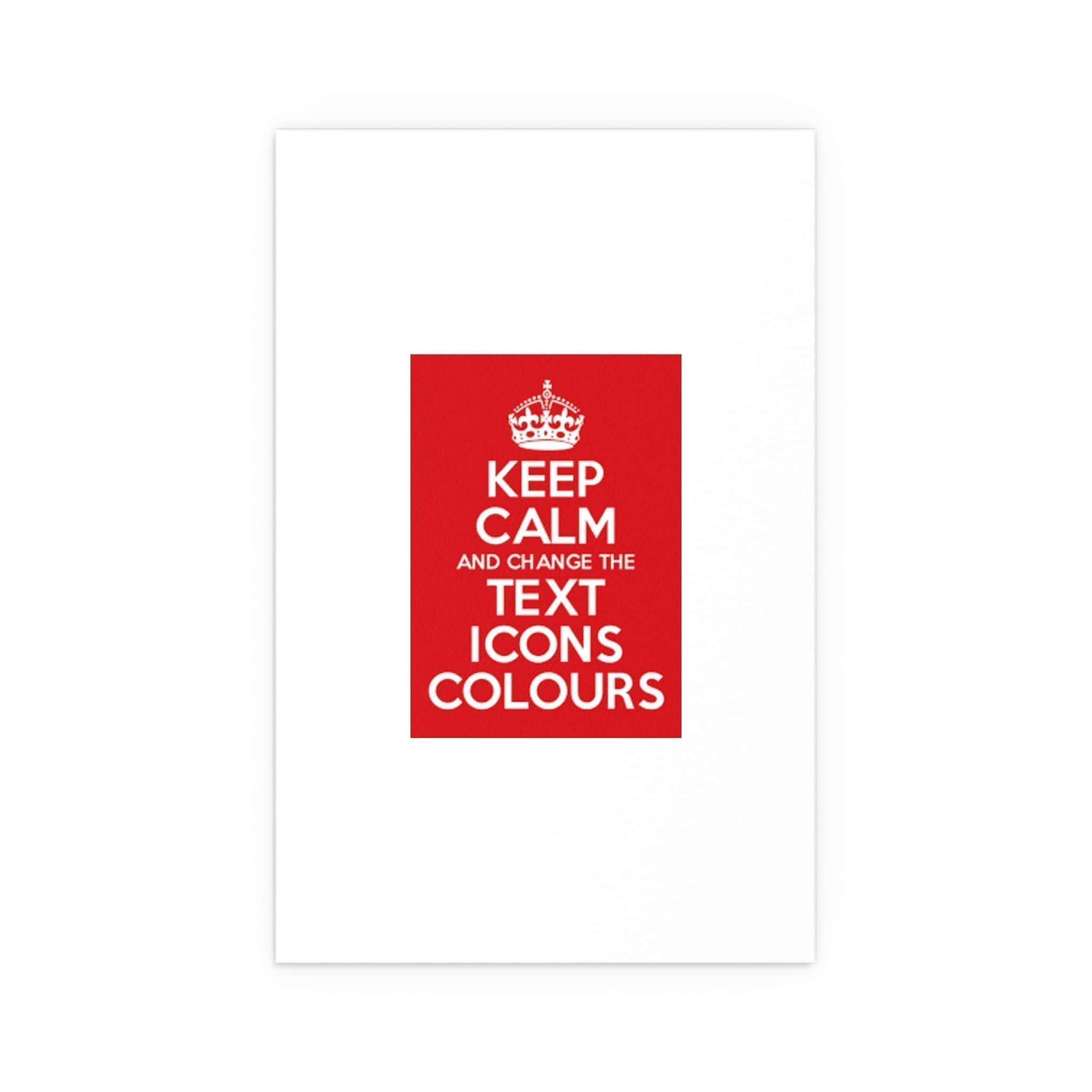 Keep Calm Customizable Silk Poster  11″ x 17″ (Vertical)