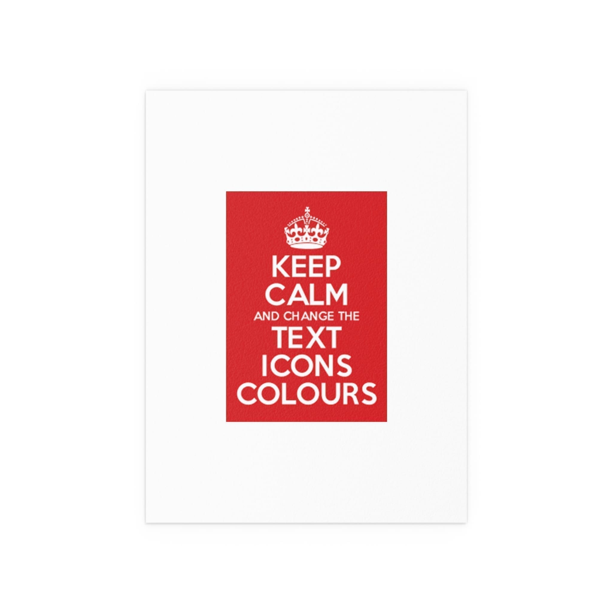 Keep Calm Customizable Silk Poster  18″ x 24″ (Vertical)