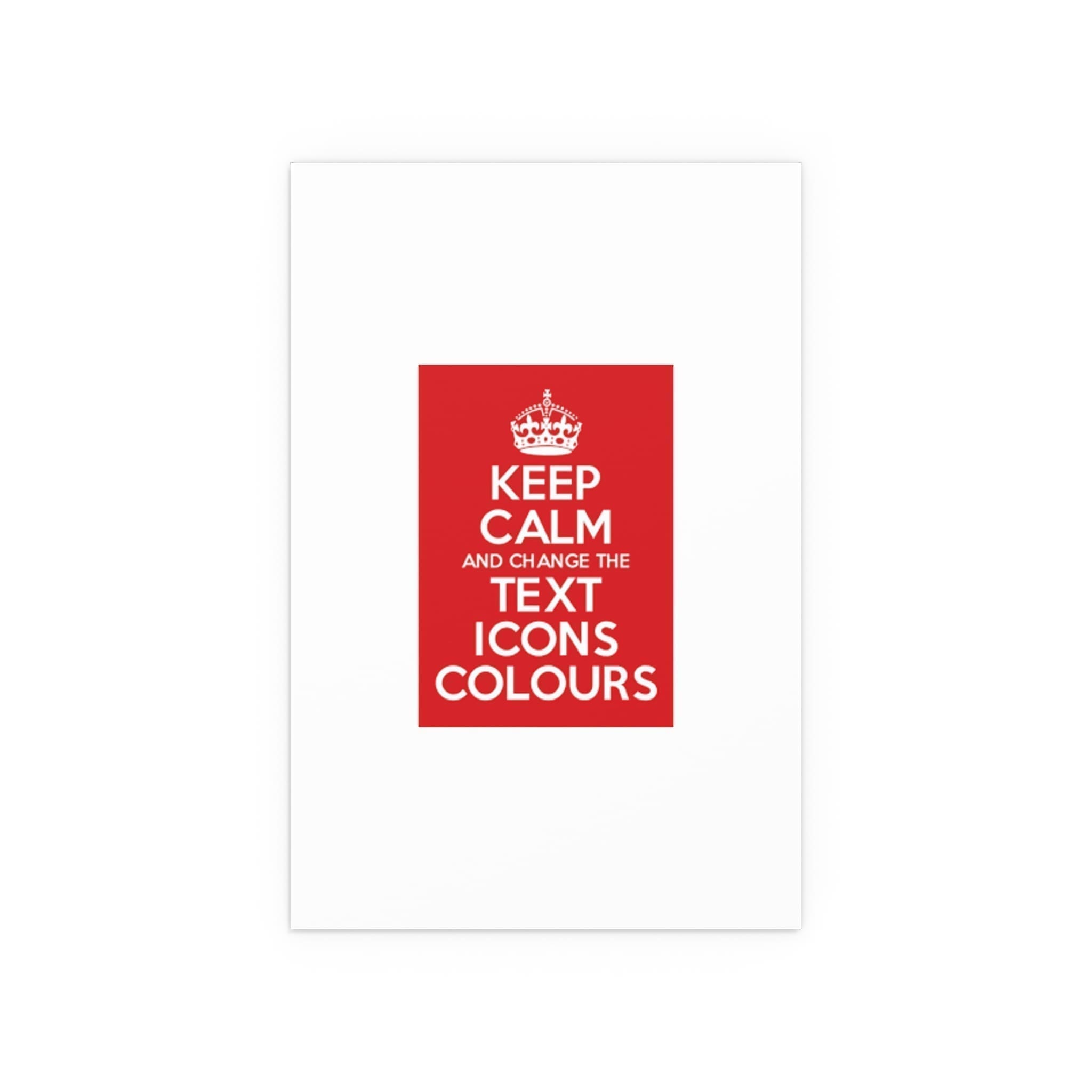 Keep Calm Customizable Silk Poster  12″ x 18″ (Vertical)