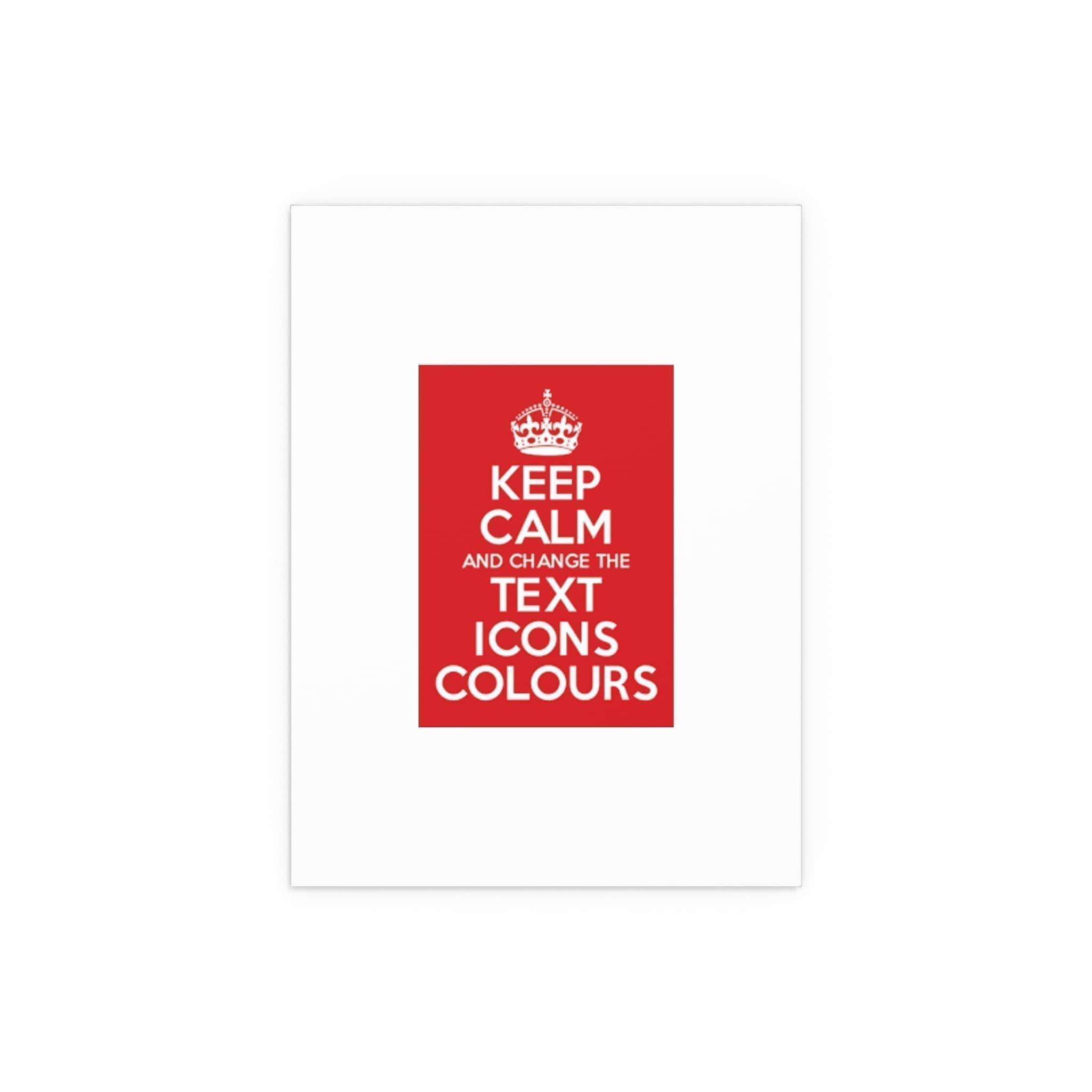 Keep Calm Customizable Silk Poster  12″ x 16″ (Vertical)