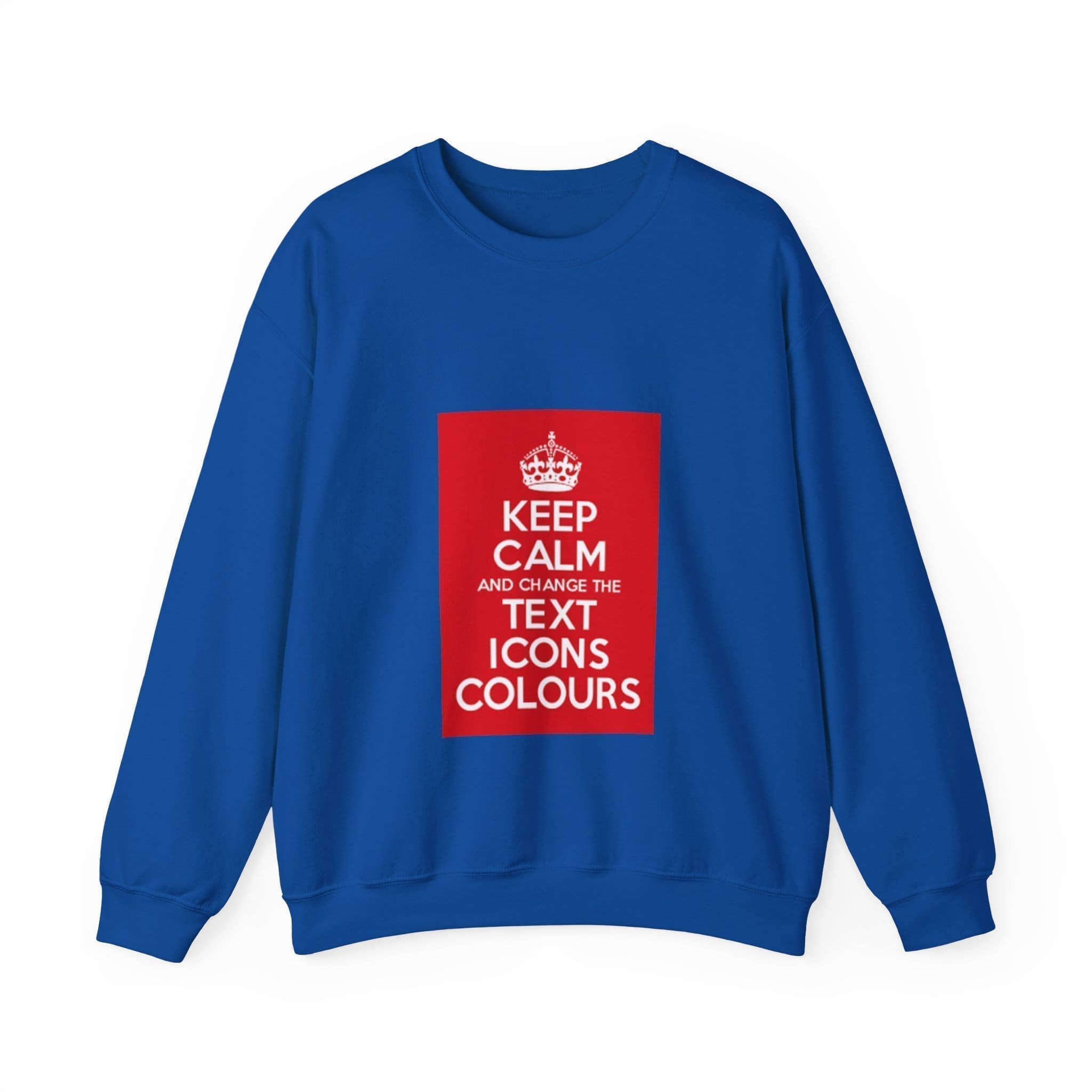 Keep Calm customizable crewneck sweatshirt Royal 4XL